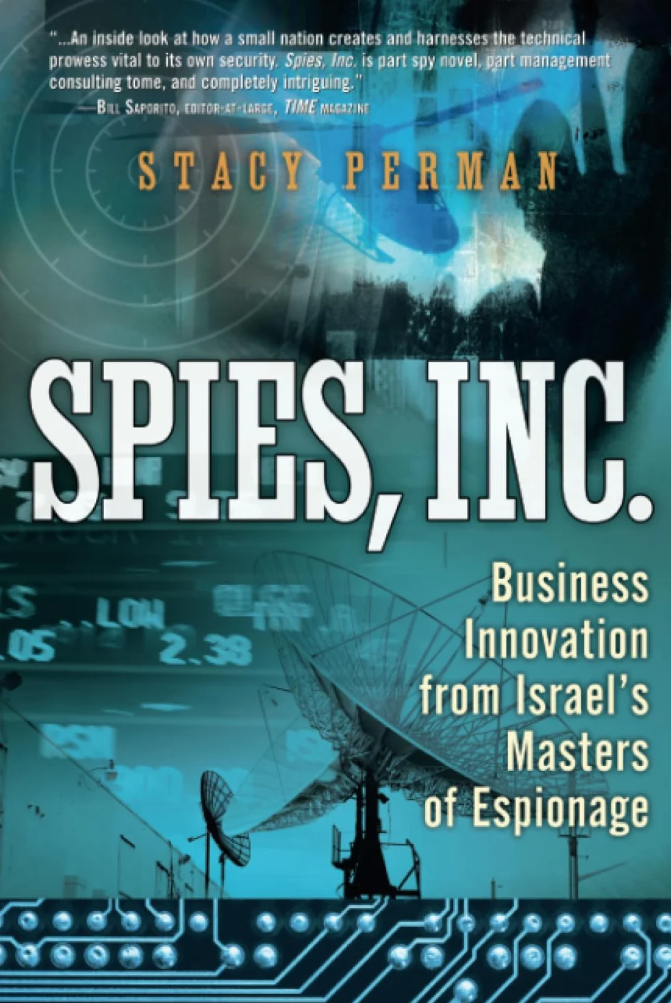 Spies, Inc.: Business Innovation from Israel's Masters of Espionage (paperback)
