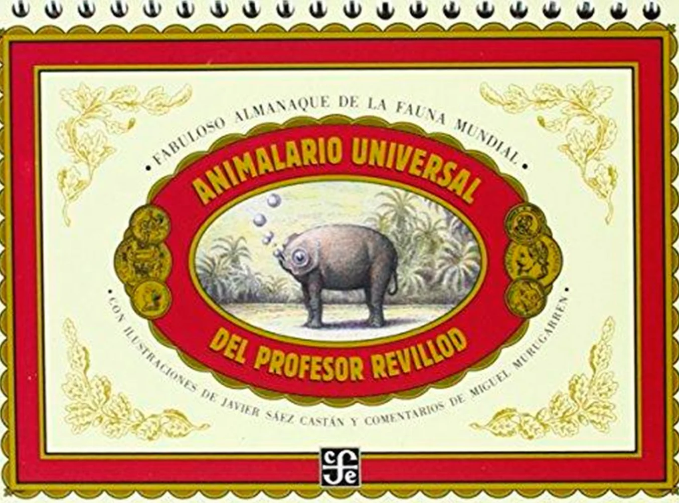 Animalario universal del profesor Revillod: Almanaque ilustrado de la fauna mundial