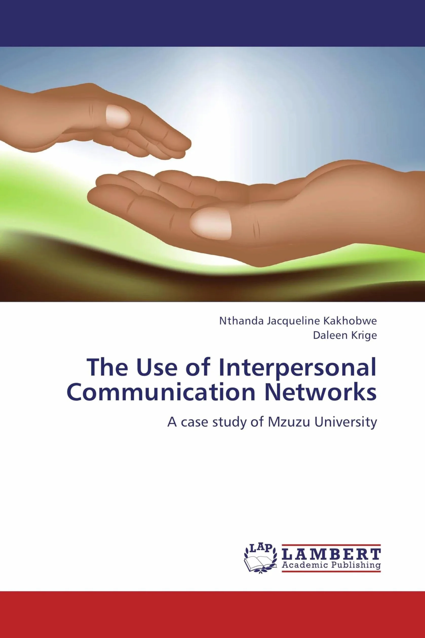 The Use of Interpersonal Communication Networks: A case study of Mzuzu University
