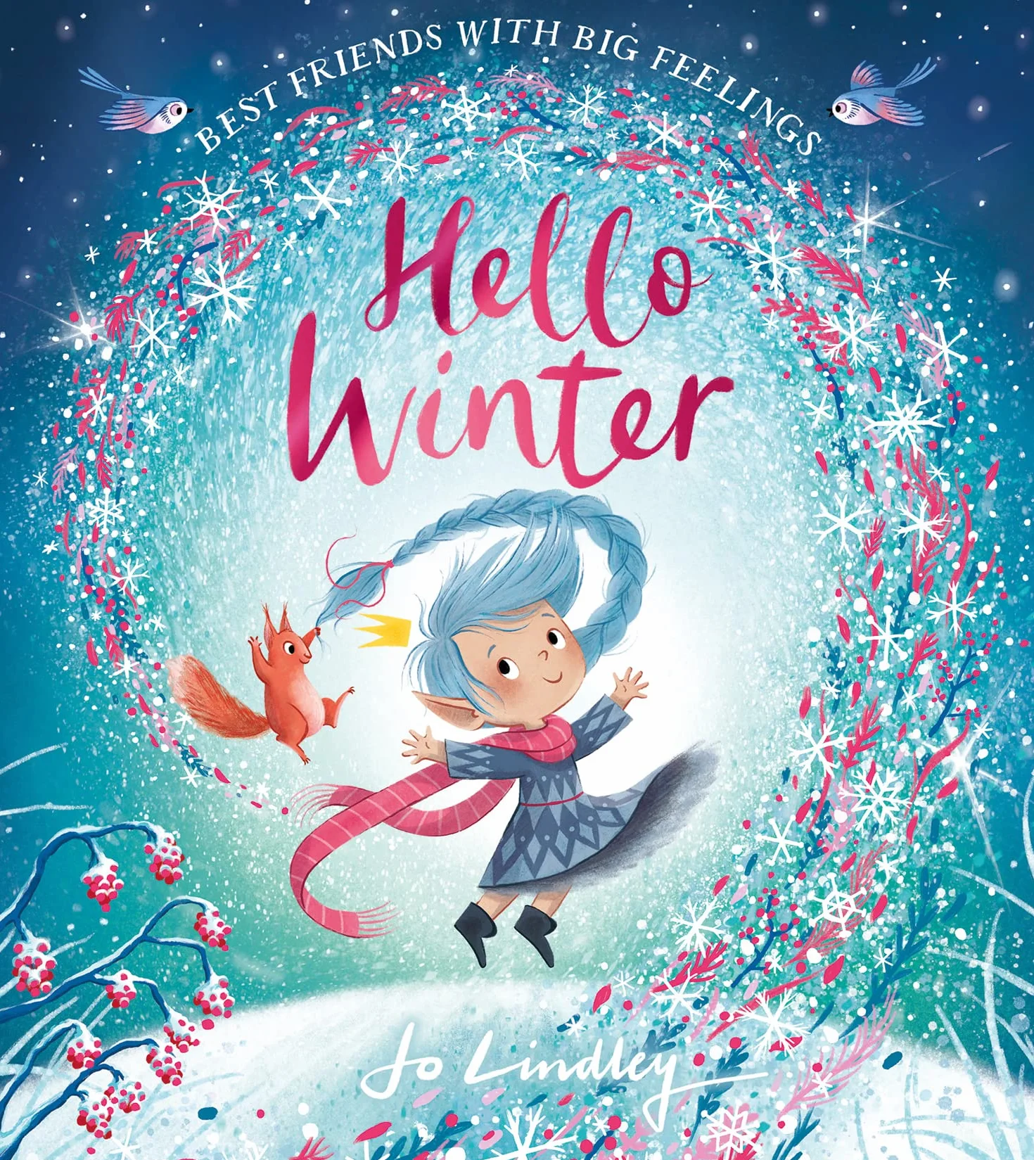 Hello Winter: The Fourth Magical Illustrated Children’s Picture Book About Friendship, Feelings & Seasons
