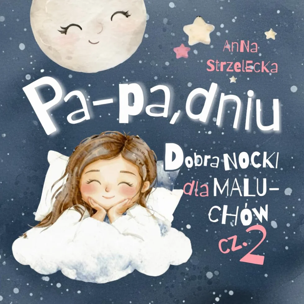 Książeczka terapeutyczna o emocjach i uczuciach dla dzieci 4-7 lat - Dobranocki cz. 2