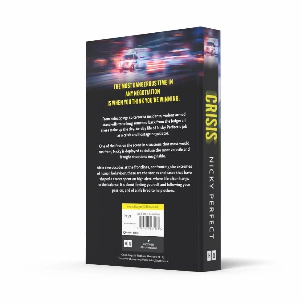 Crisis: The True Story of a Hostage and Crisis Negotiator in the Metropolitan Police