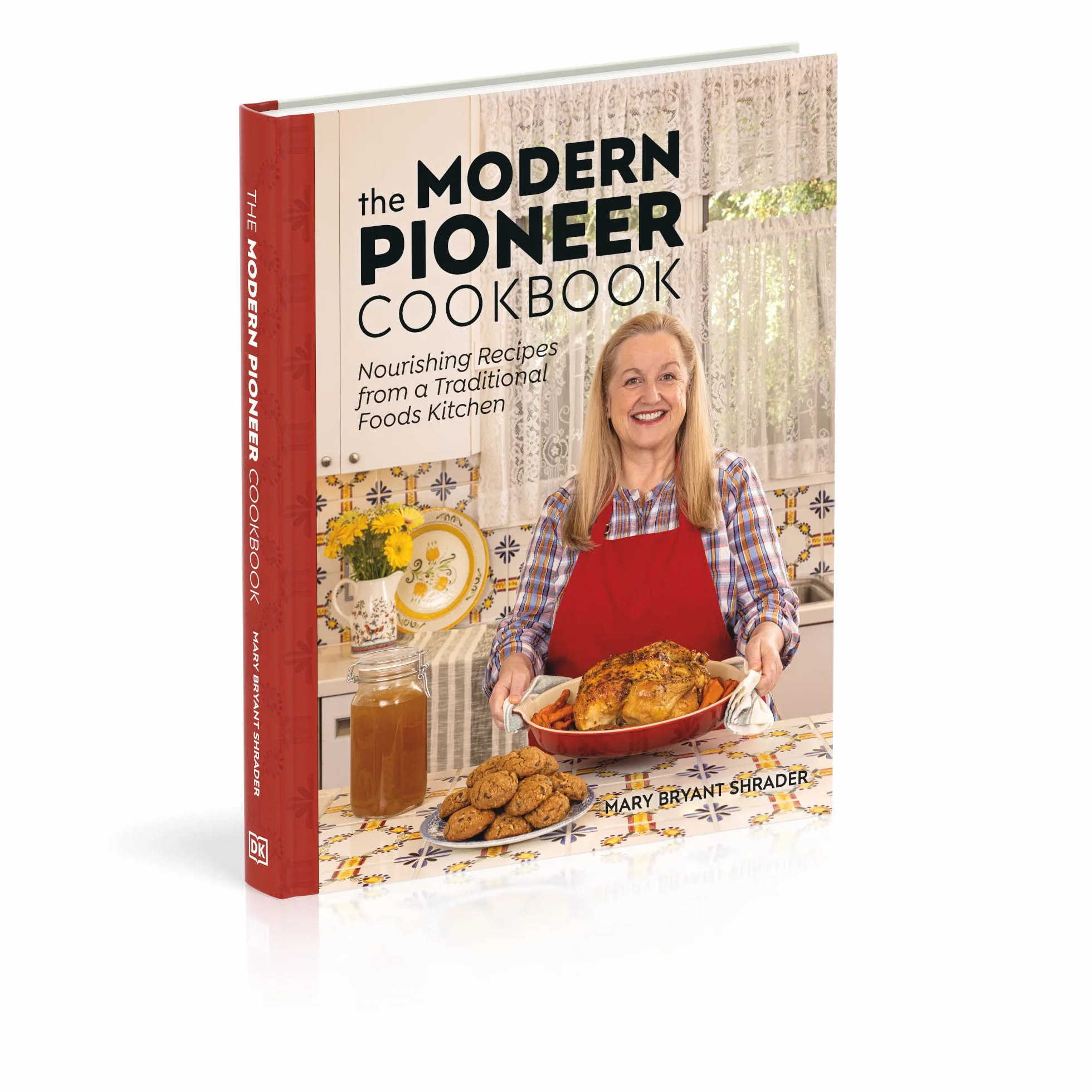 The Modern Pioneer Cookbook: Nourishing Recipes From a Traditional Foods Kitchen