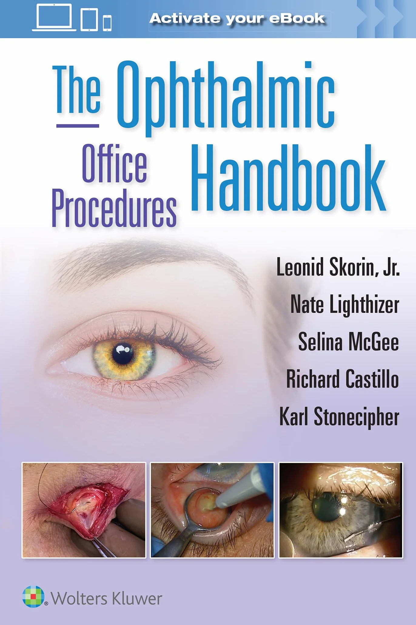 The Ophthalmic Office Procedures Handbook: Print + eBook with Multimedia
