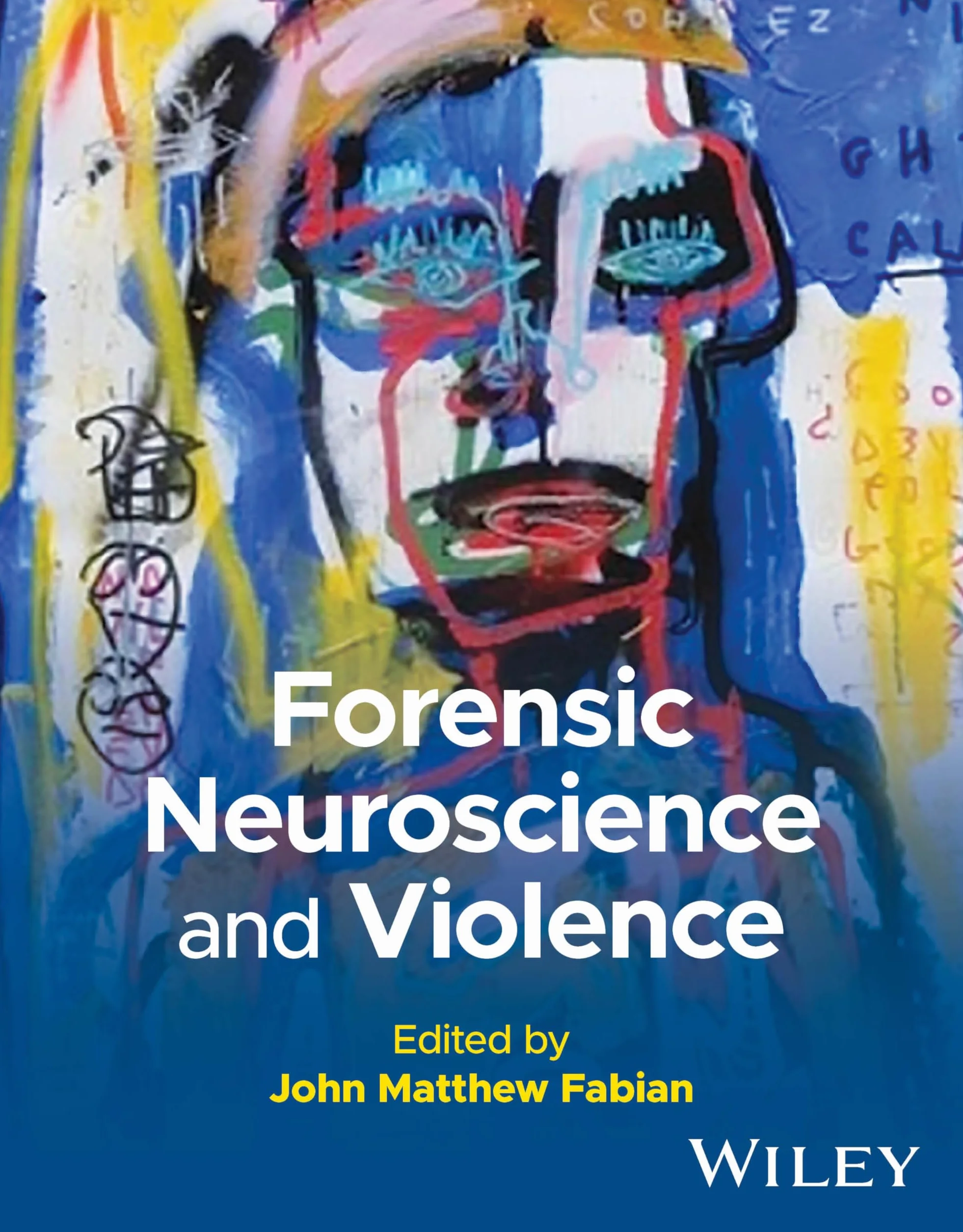 Forensic Neuroscience and Violence: A Forensic Psychological and Neuropsychological Perspective