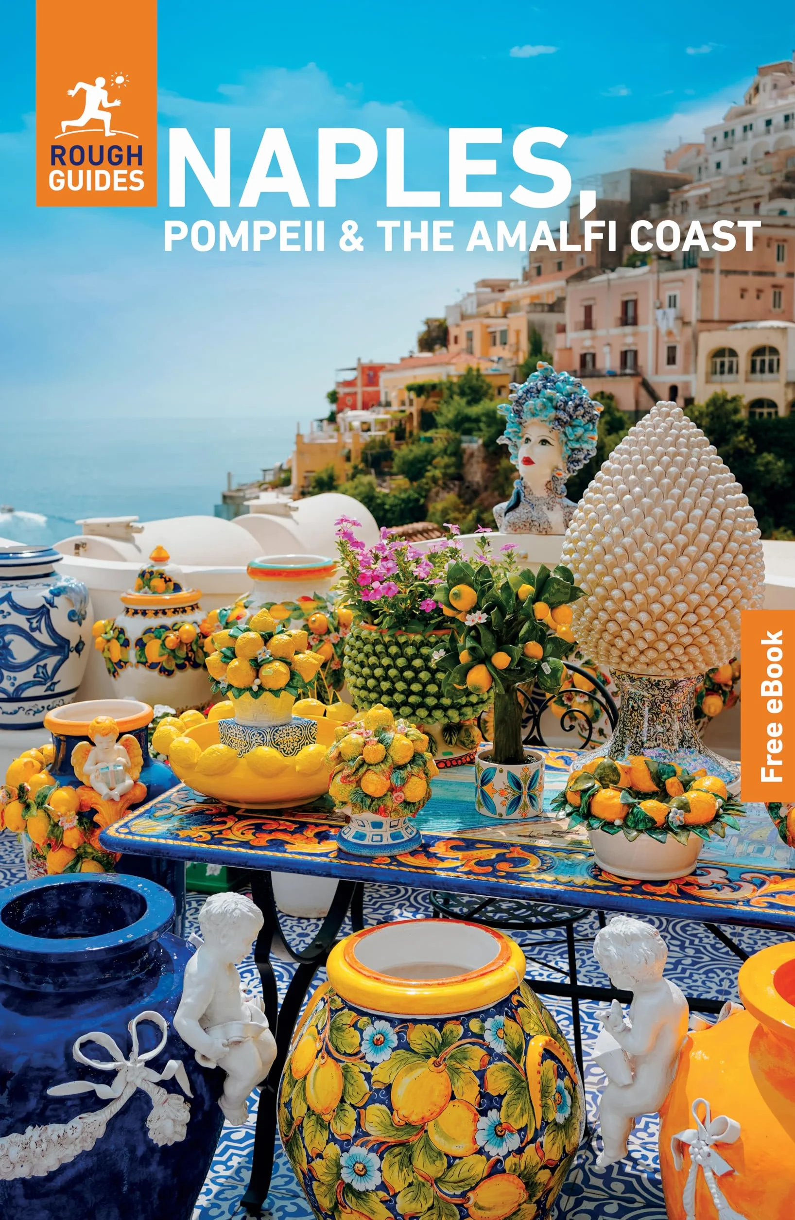 Rough Guides Naples, Pompeii and the Amalfi Coast Travel Guide with eBook