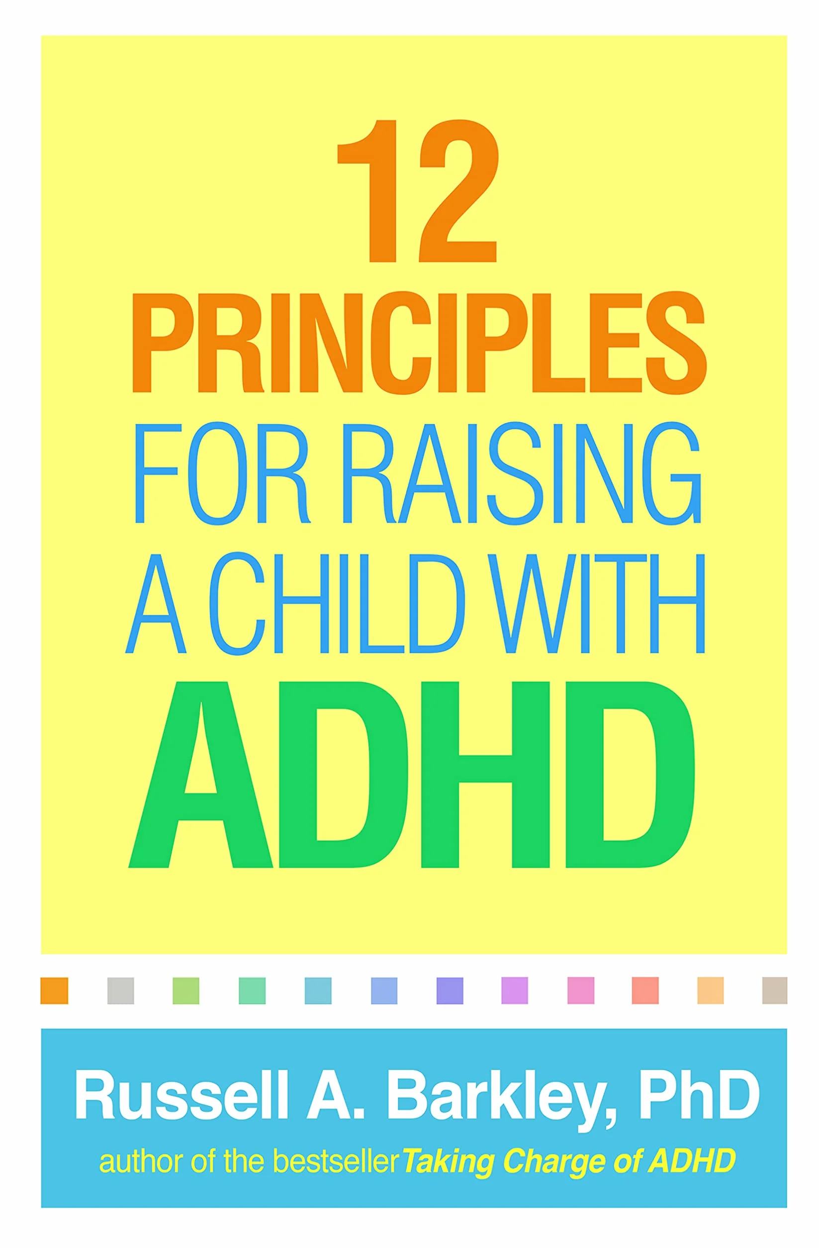 12 Principles for Raising a Child with ADHD