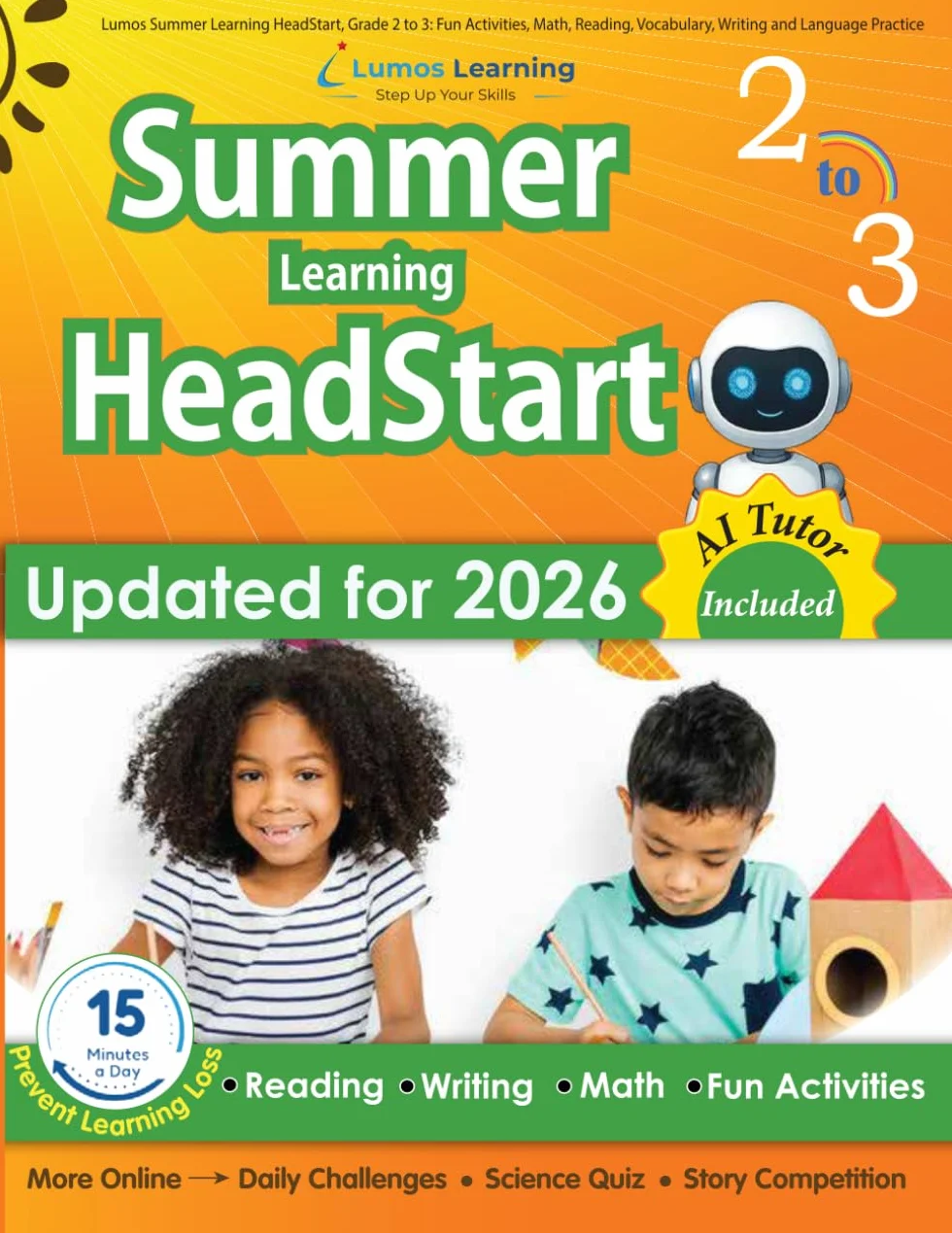 Lumos Summer Learning HeadStart, Grade 2 to 3: Fun Activities, Math, Reading, Vocabulary, Writing and Language Practice: Standards-aligned Summer ... and Resources for Students Starting 3rd Grade