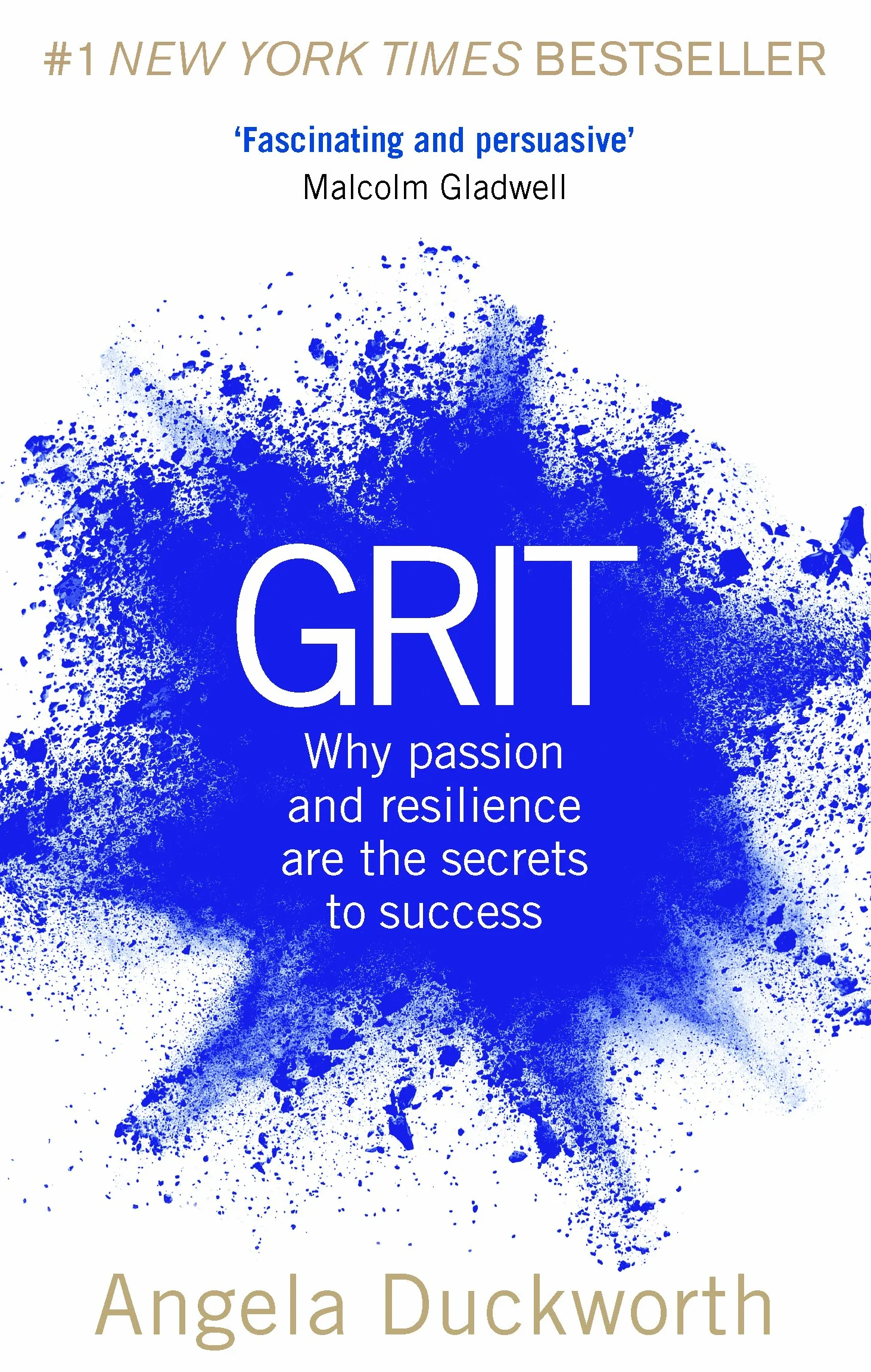 Grit: Why Passion and Resilience Are the Secrets to Success – The New York Times Bestseller
