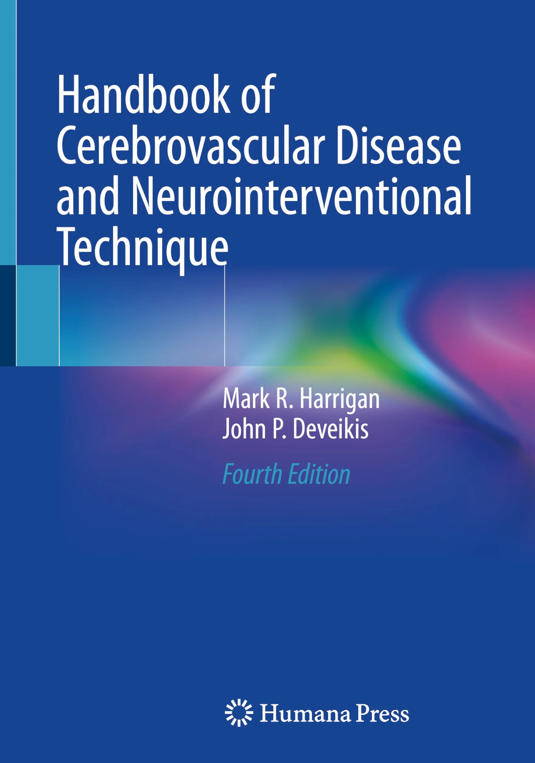 Handbook of Cerebrovascular Disease and Neurointerventional Technique