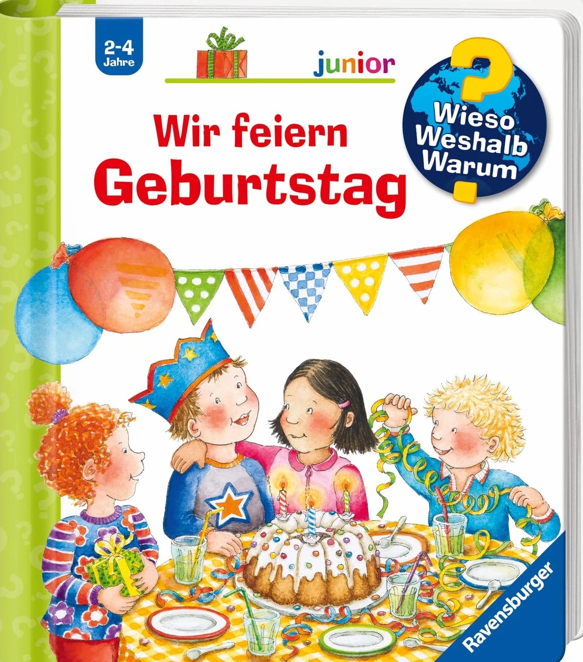 Wieso? Weshalb? Warum? junior, Band 27: Wir feiern Geburtstag
