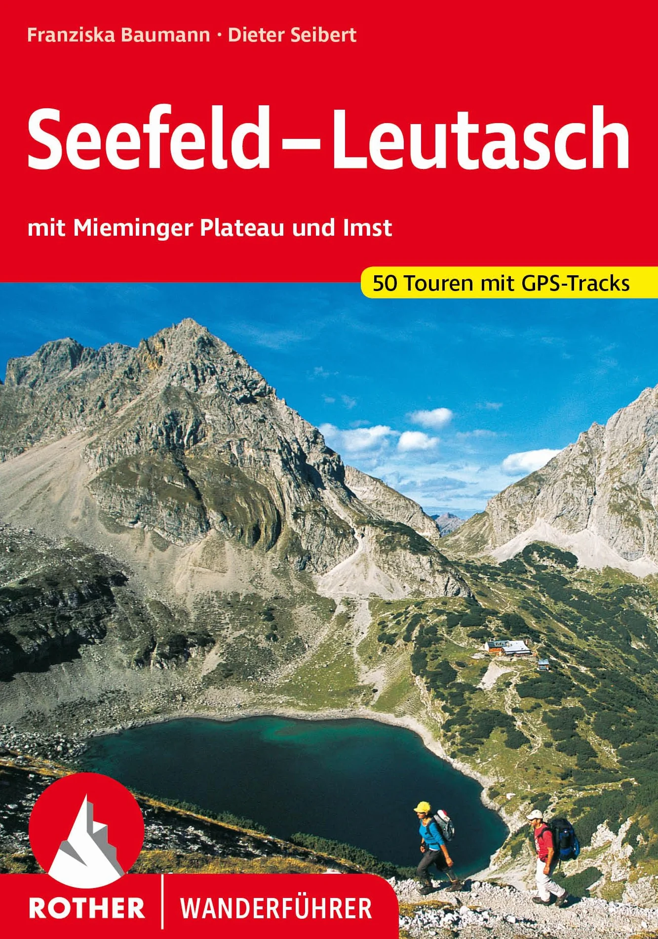 ROTHER Wanderführer Seefeld - Leutasch: 50 Touren mit GPS-Tracks