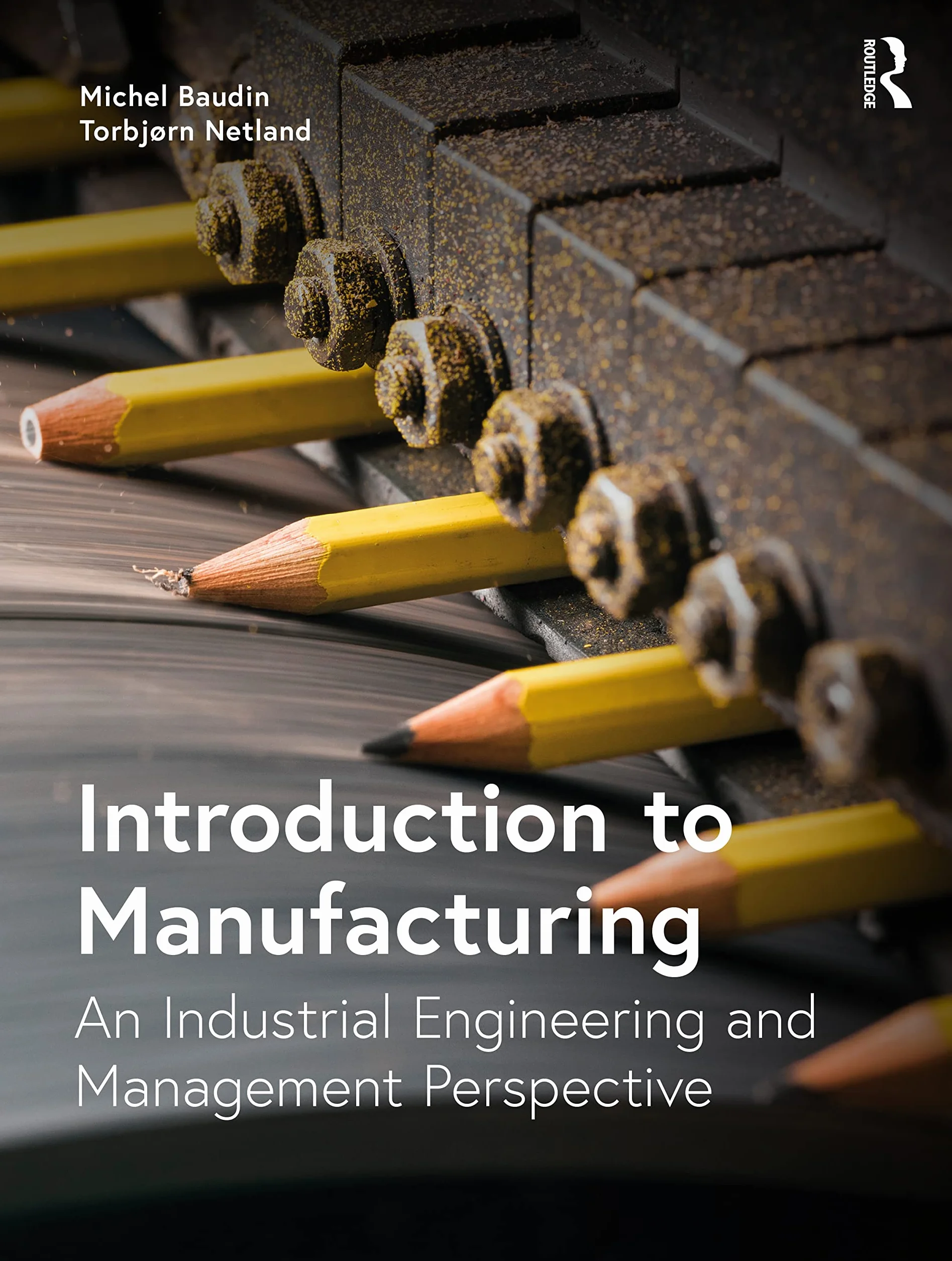 Introduction to Manufacturing: An Industrial Engineering and Management Perspective