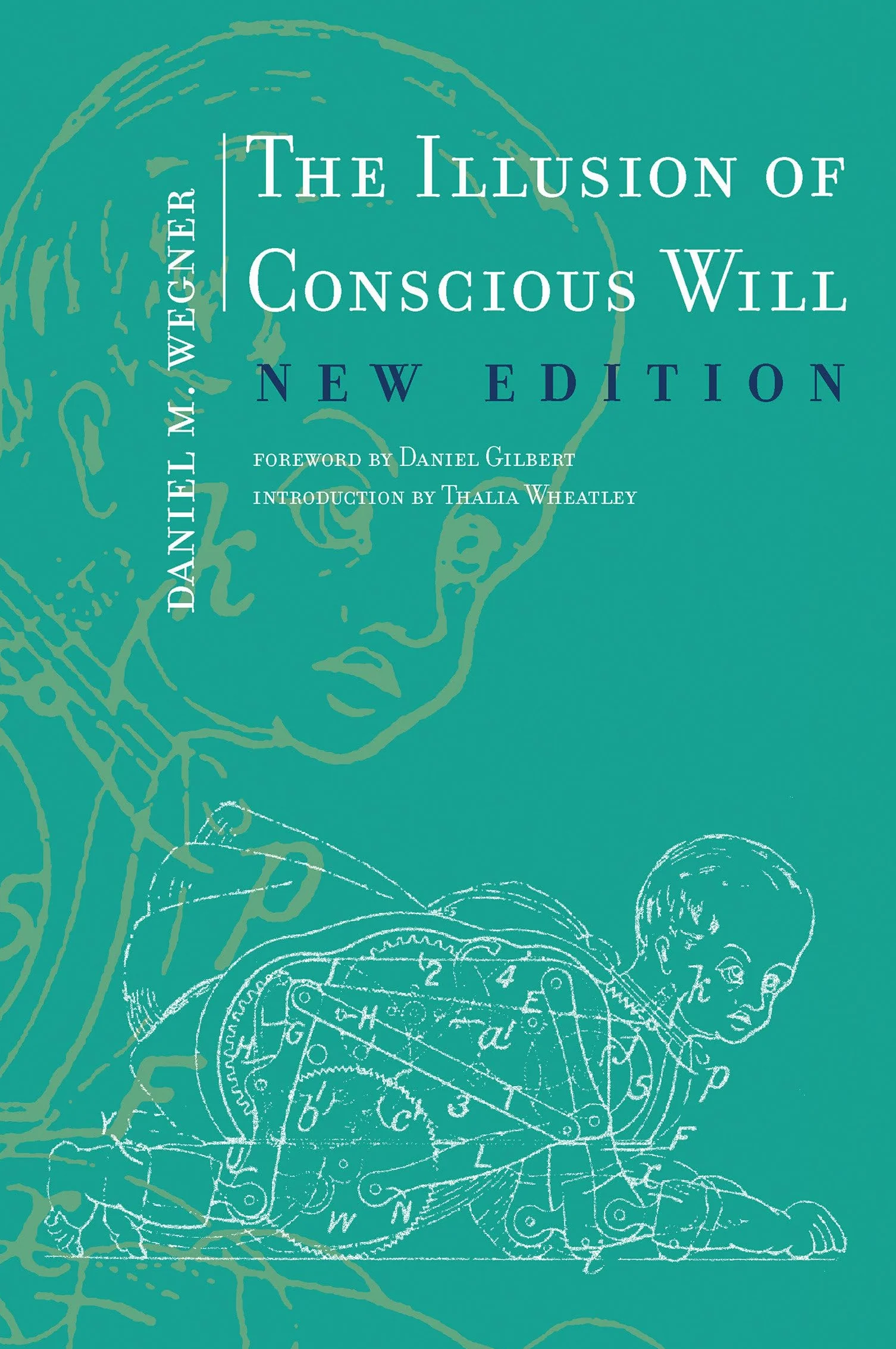 The Illusion of Conscious Will, New Edition