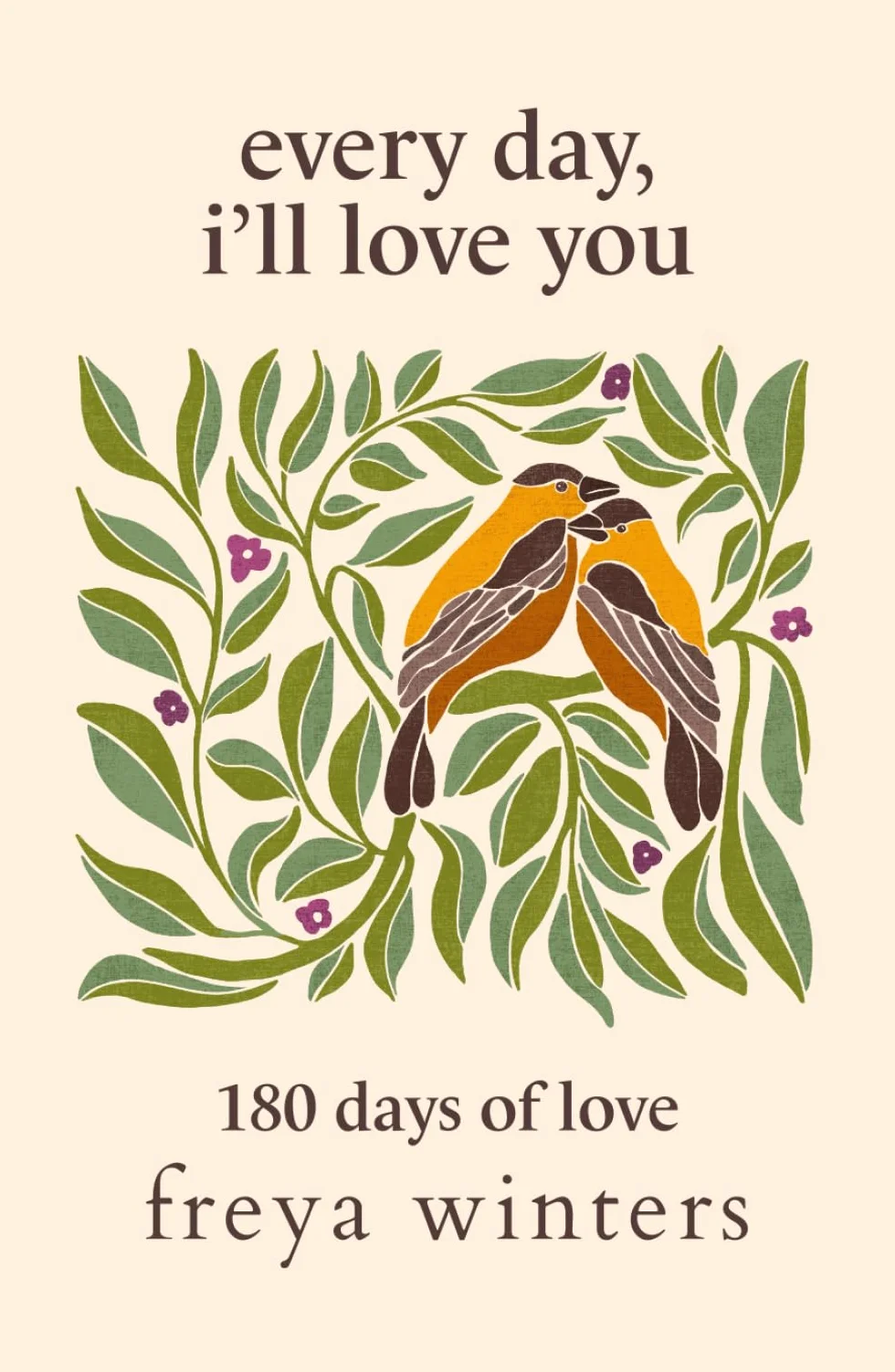 Every Day, I'll Love You: 180 Days Of Love
