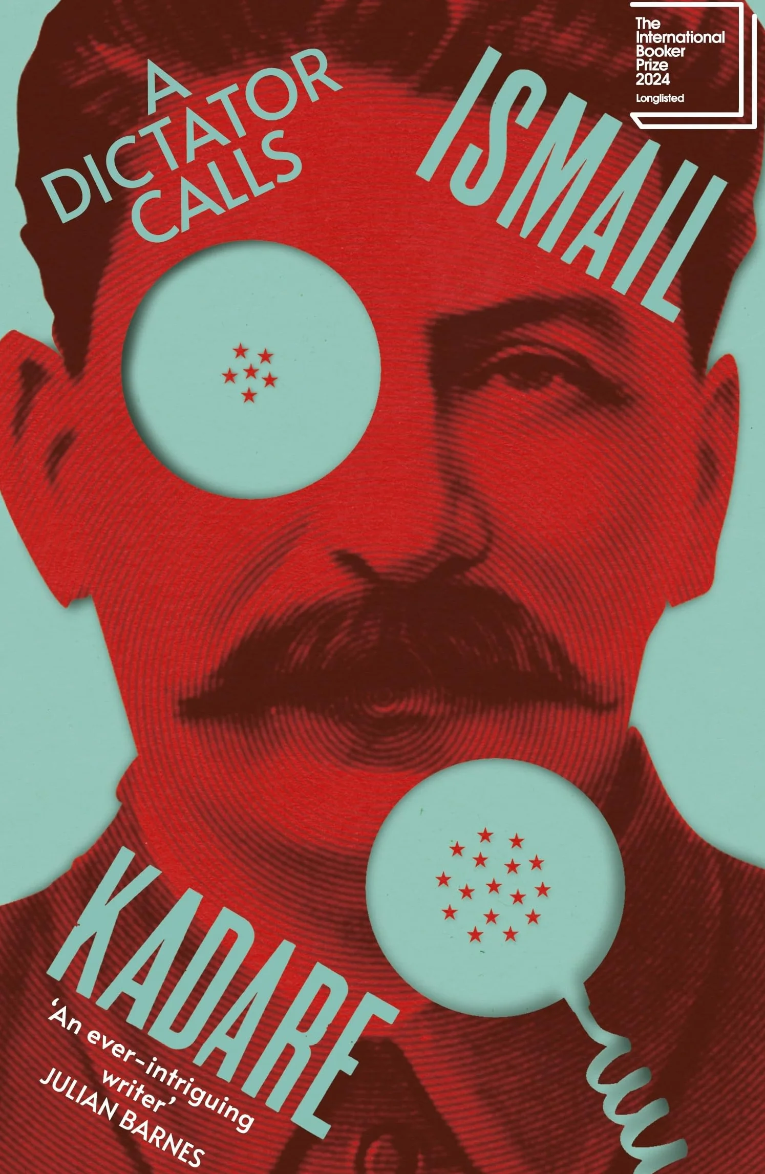 A Dictator Calls: Longlisted for the International Booker Prize 2024