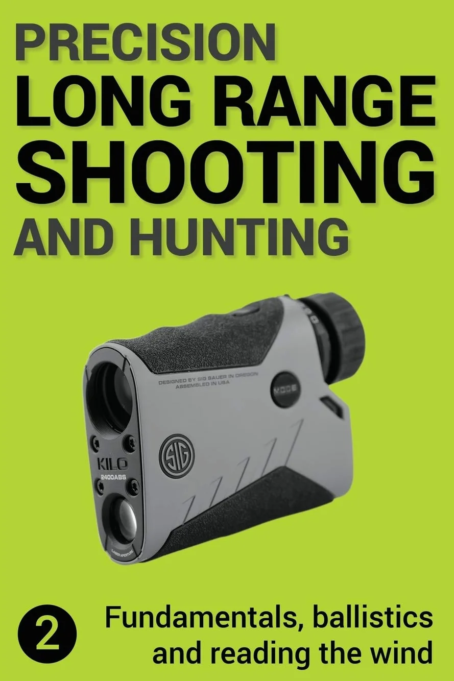 Precision Long Range Shooting And Hunting v2: Fundamentals, ballistics and reading the wind: 2