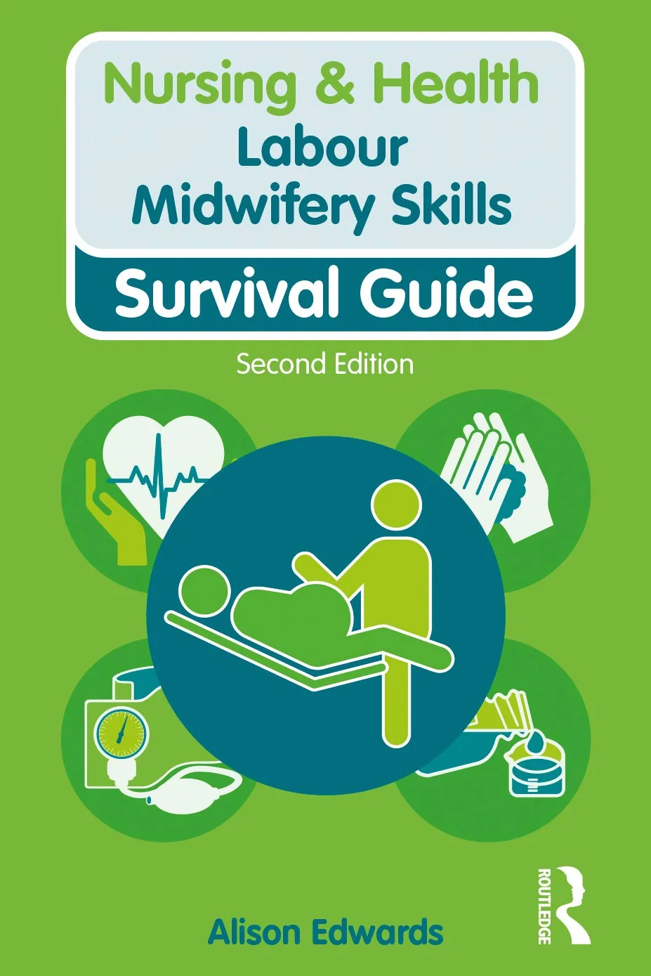 Labour Midwifery Skills: Survival Guide