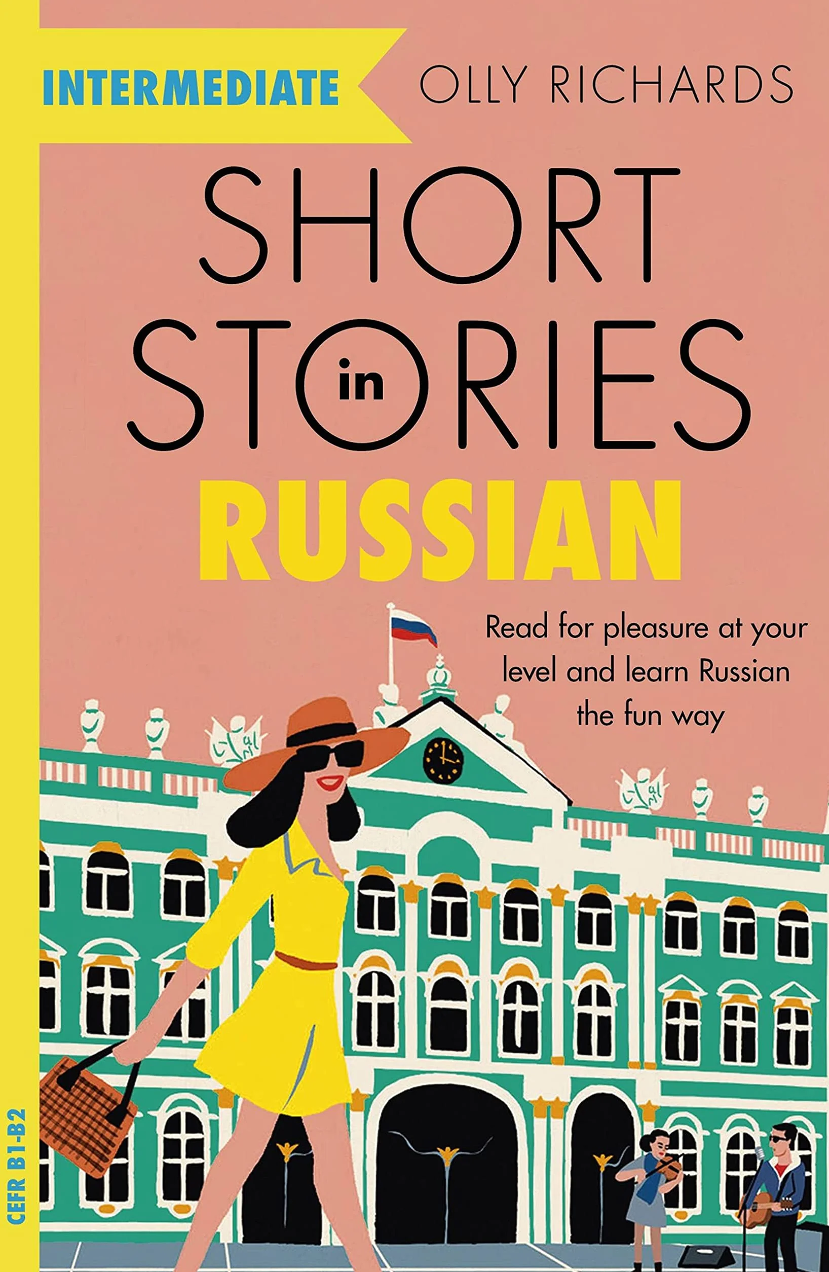 Short Stories in Russian for Intermediate Learners: Expand Vocabulary & Read for Pleasure