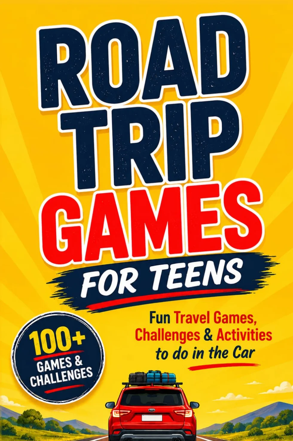 Road Trip Games for Teens: Fun Travel Games, Challenges & Activities to do in the Car