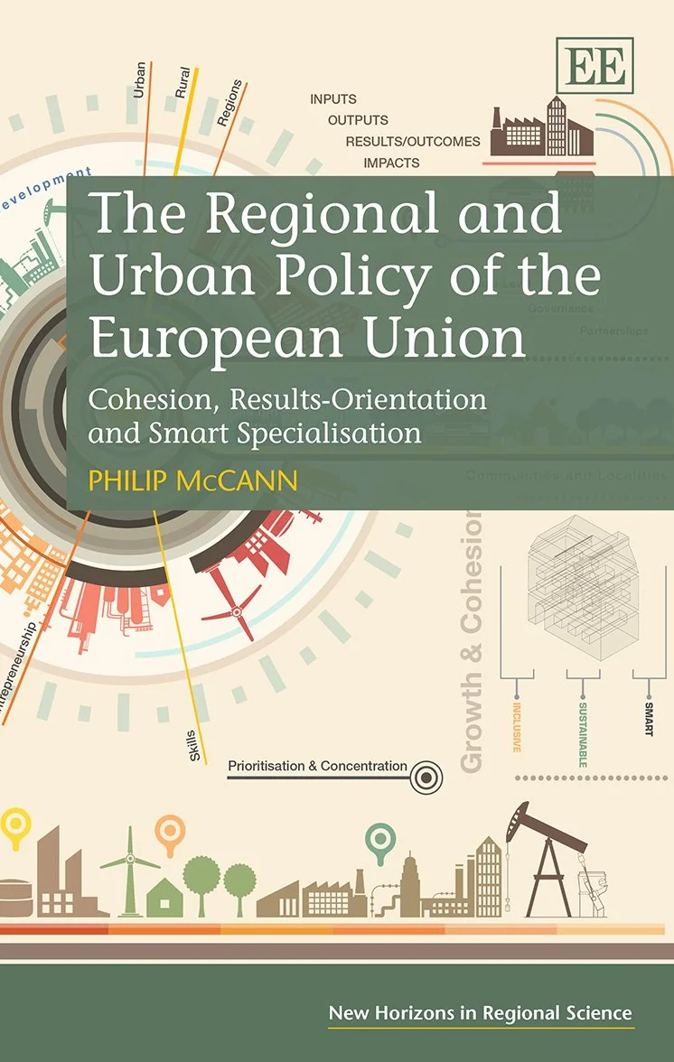 The Regional and Urban Policy of the European Union: Cohesion, Results-Orientation and Smart Specialisation