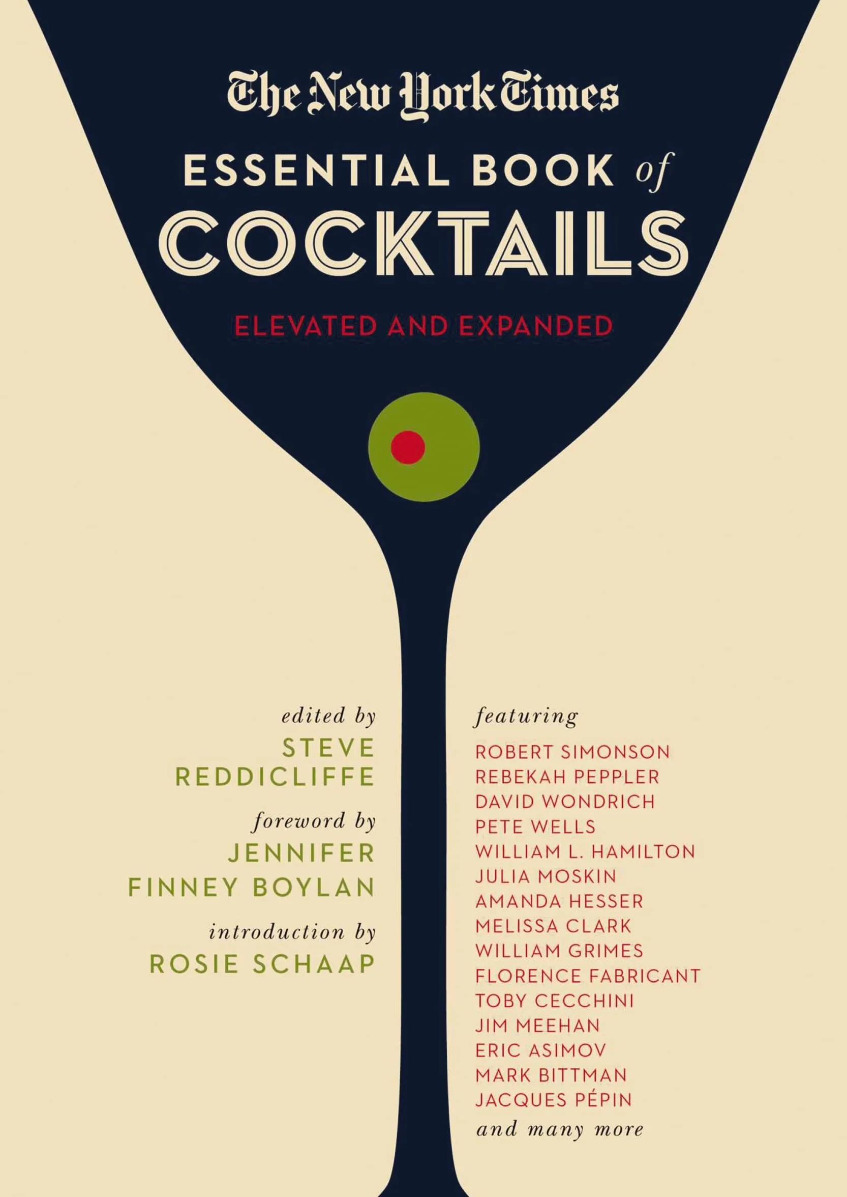 The New York Times Essential Book of Cocktails (Second Edition): Over 400 Classic Drink Recipes with Great Writing from the New York Times