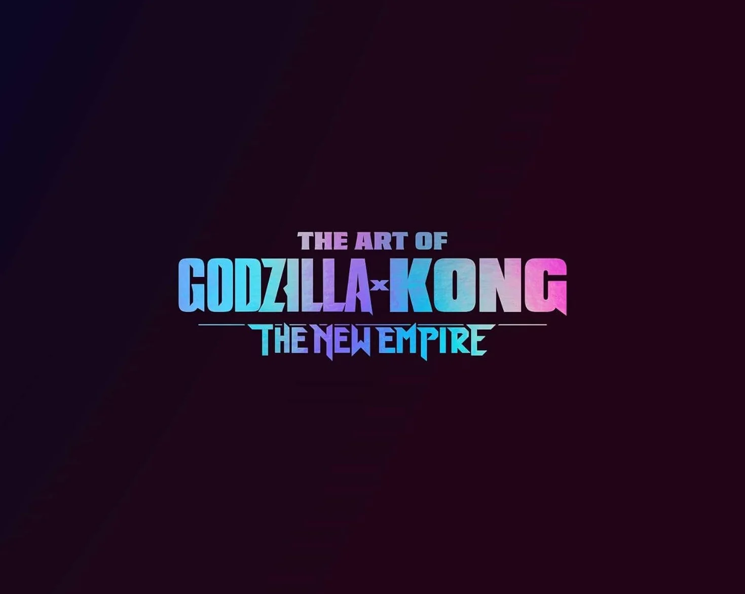 The The Art of Godzilla x Kong: The New Empire