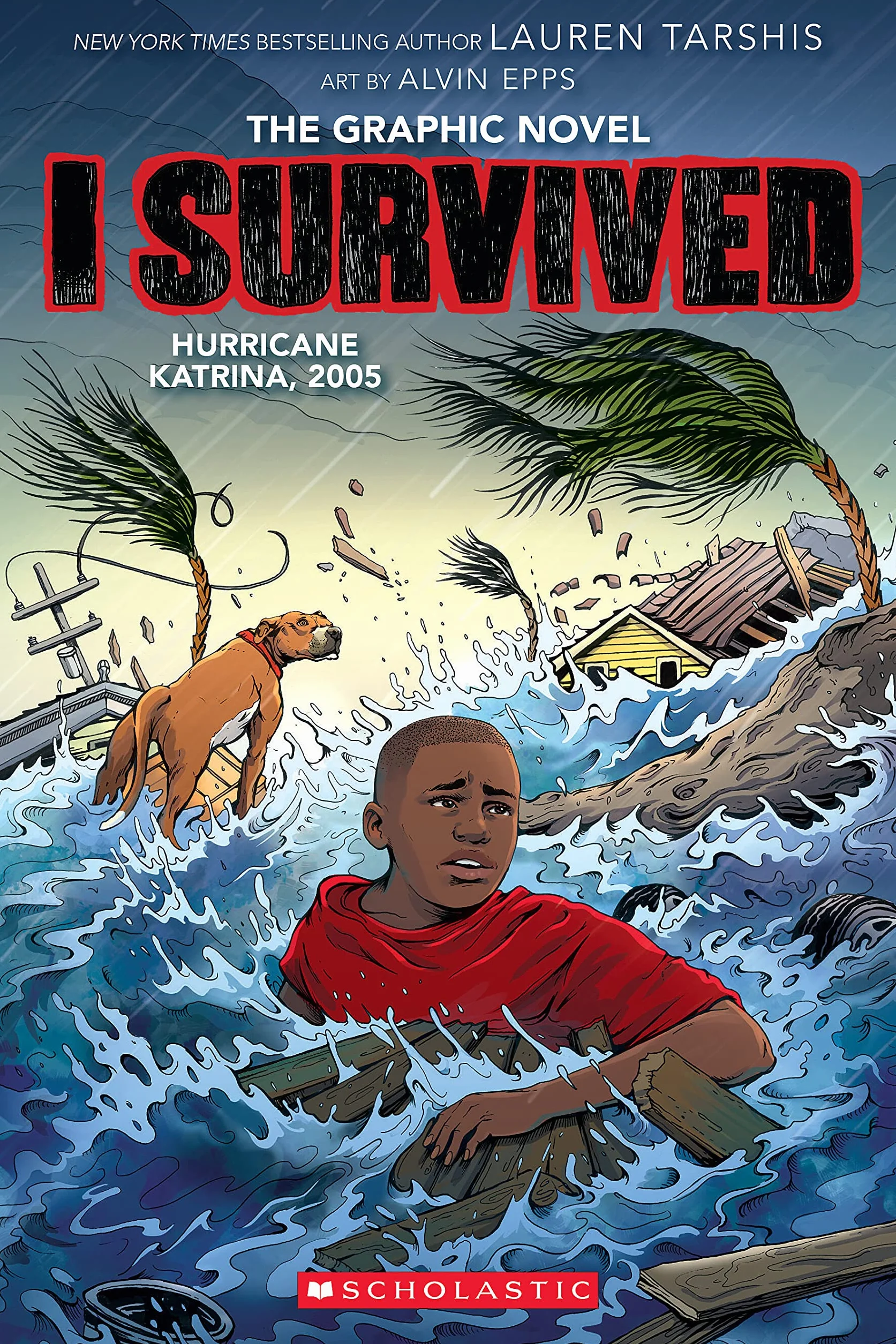 I Survived Hurricane Katrina, 2005: A Graphic Novel (I Survived Graphic Novel #6)
