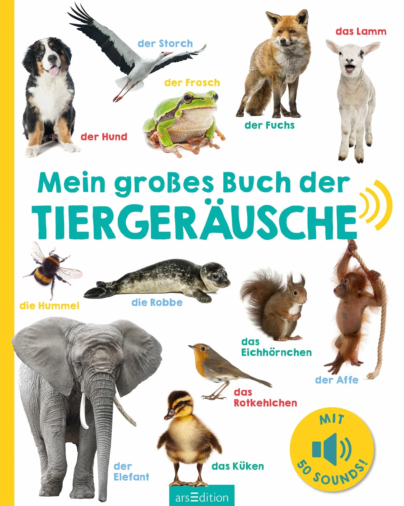 Mein großes Buch der Tiergeräusche: 50 Sounds