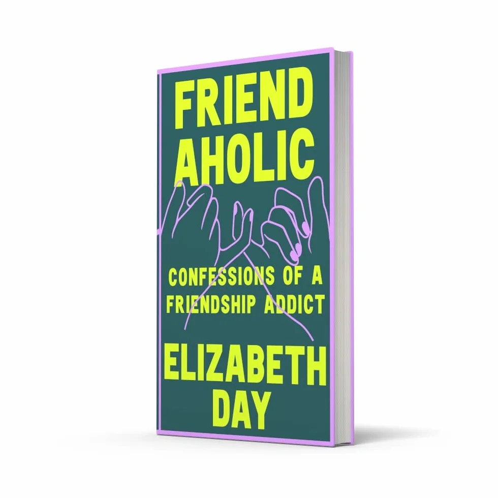 Friendaholic: THE NUMBER ONE SUNDAY TIMES BEST SELLER