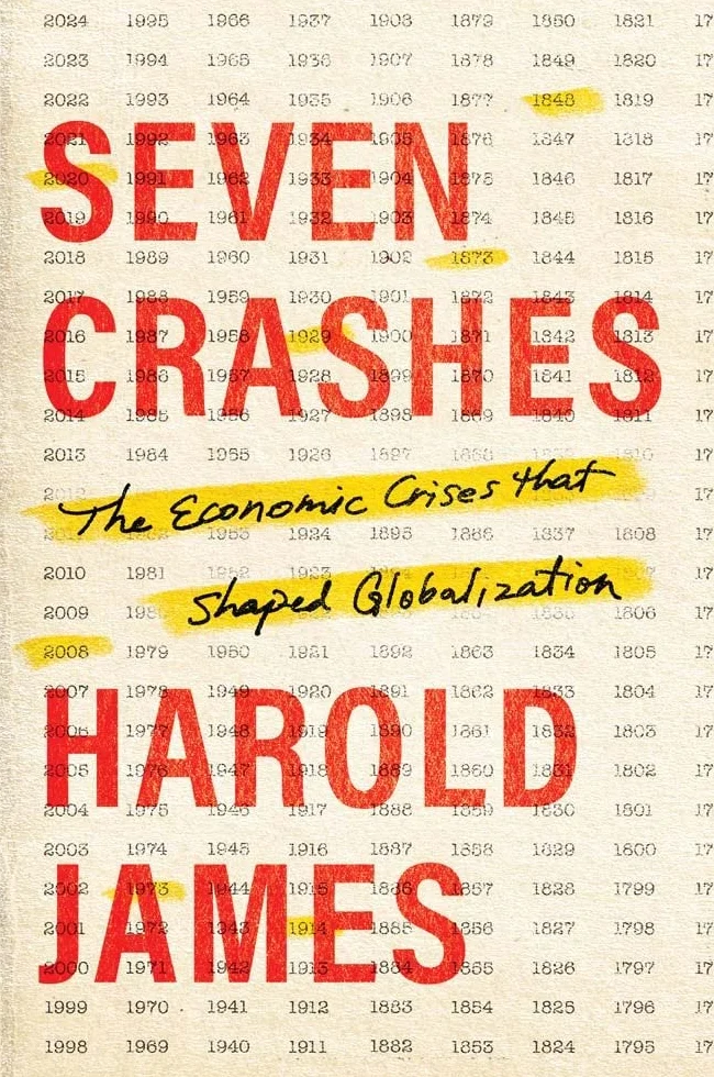 Seven Crashes: The Economic Crises That Shaped Globalization