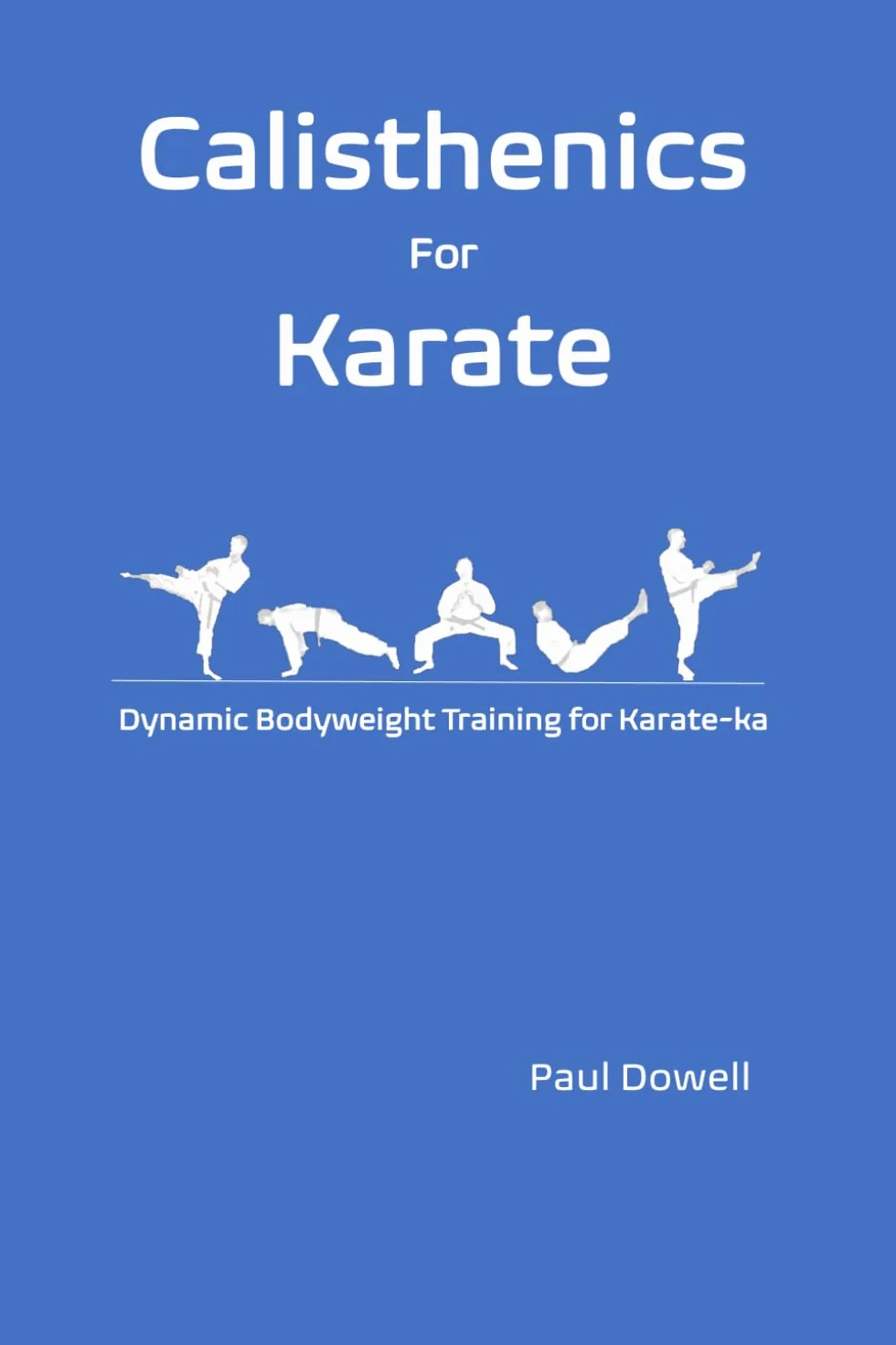 Calisthenics for Karate: Dynamic Bodyweight Training