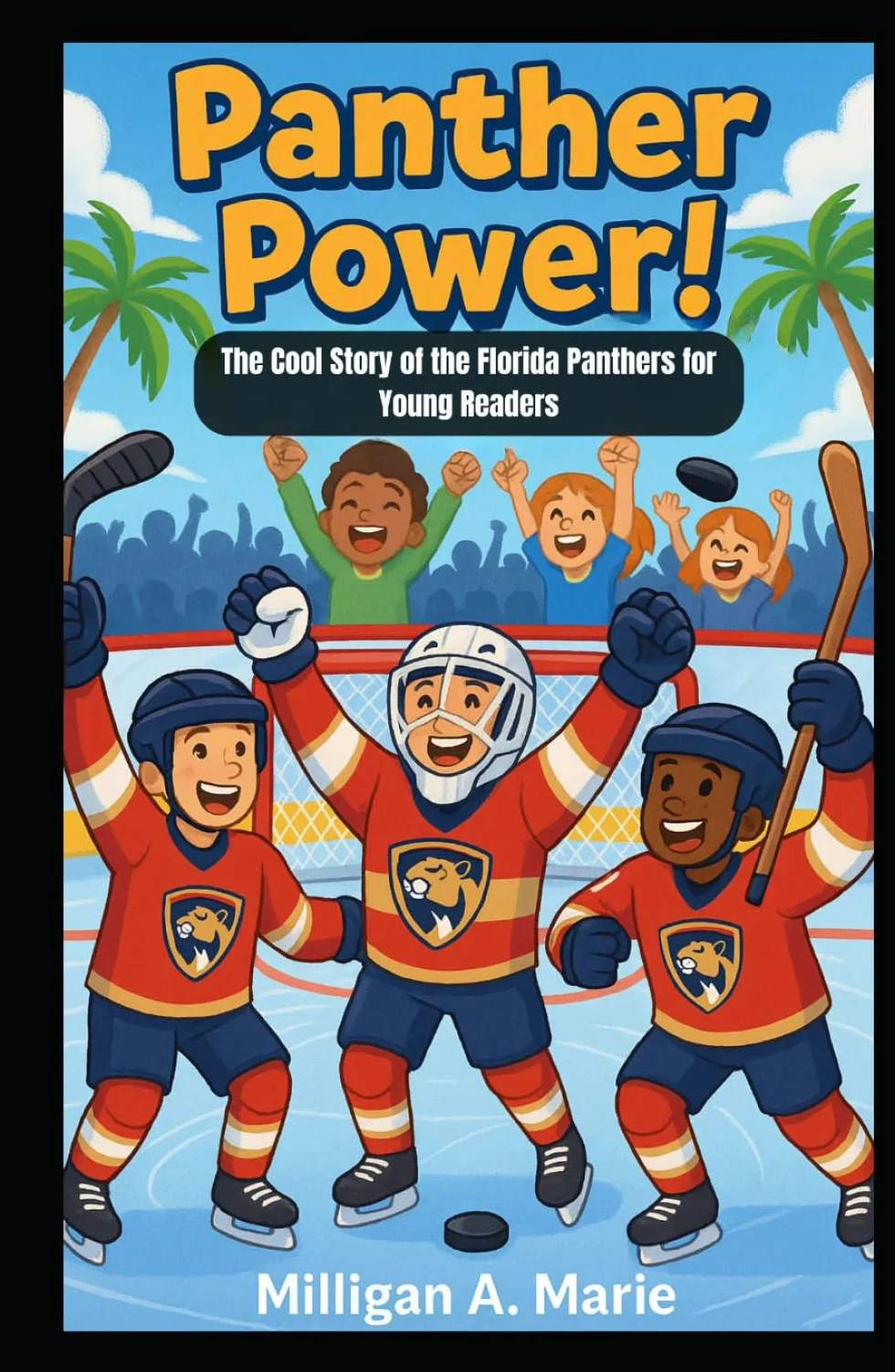 Panther Power!: The Cool Story of the Florida Panthers for Young Readers