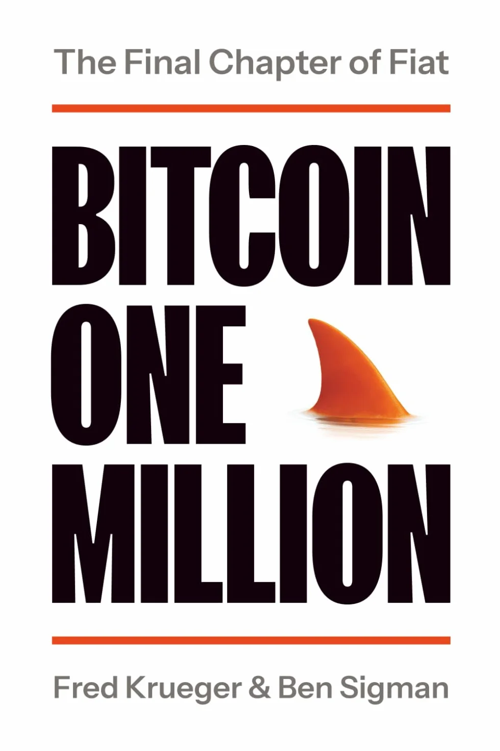 Bitcoin One Million: The Final Chapter of Fiat