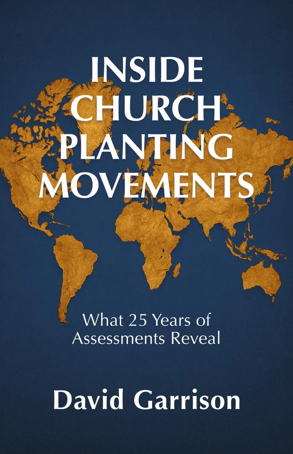 Inside Church Planting Movements: What 25 Years of Assessments Reveal