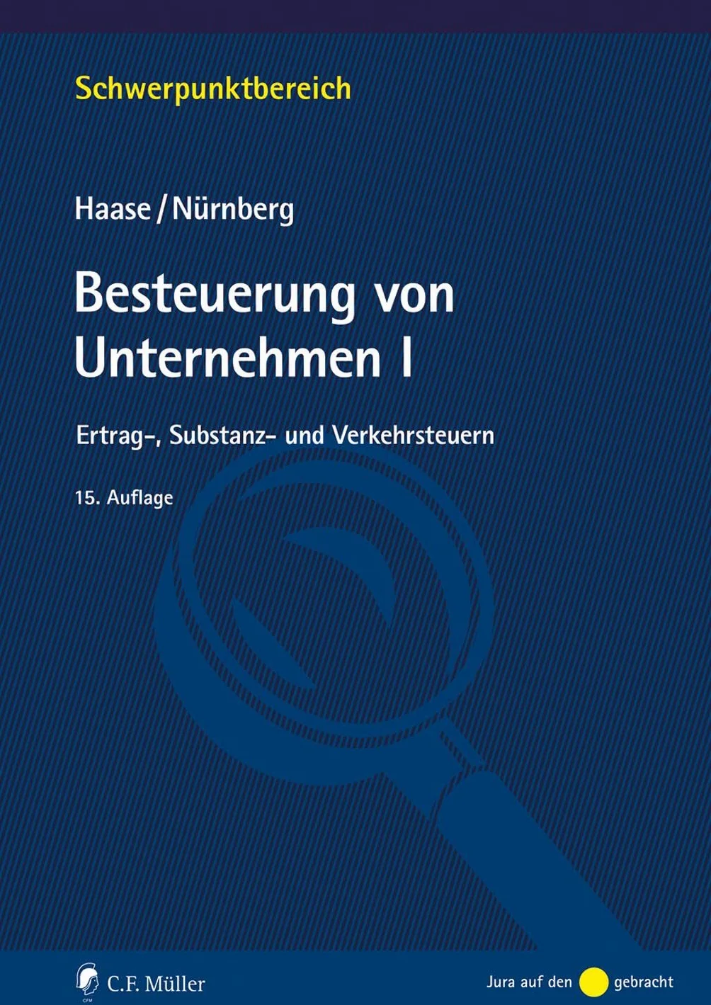 Besteuerung von Unternehmen I: Ertrag-, Substanz- und Verkehrsteuern