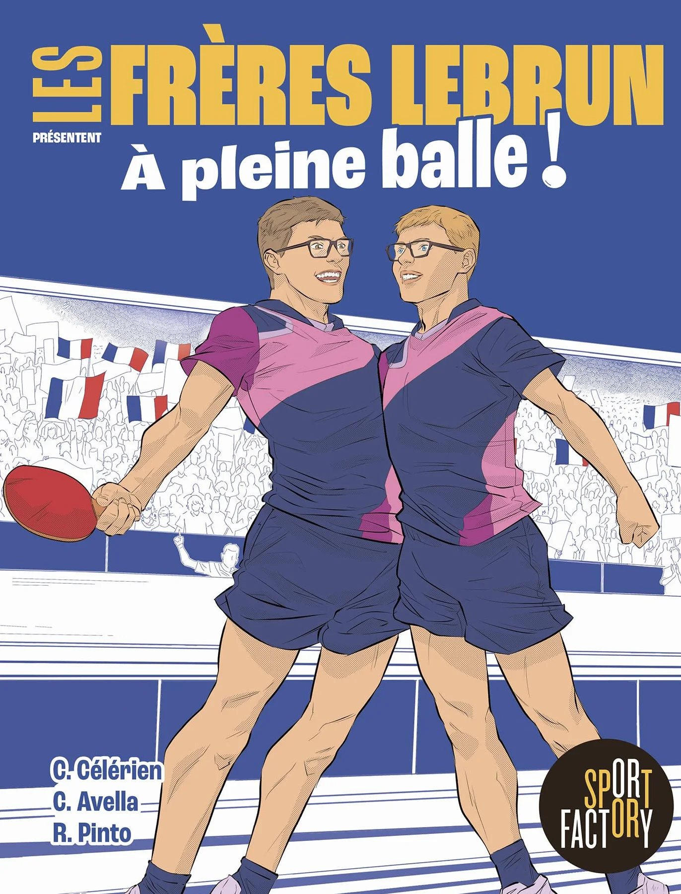 Les frères Lebrun - À pleine balle !