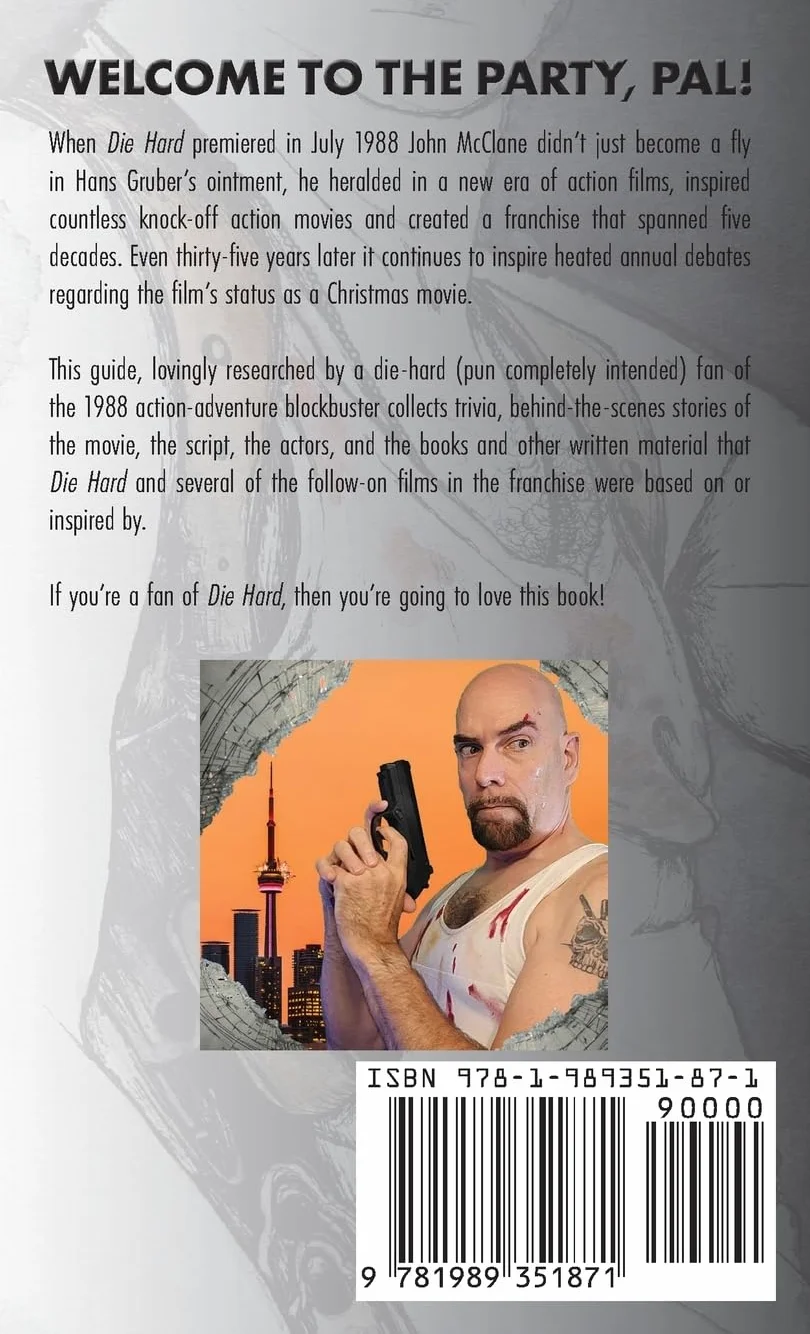 Yippee Ki-Yay, Motherf*cker!: A Trivia Guide to Die Hard