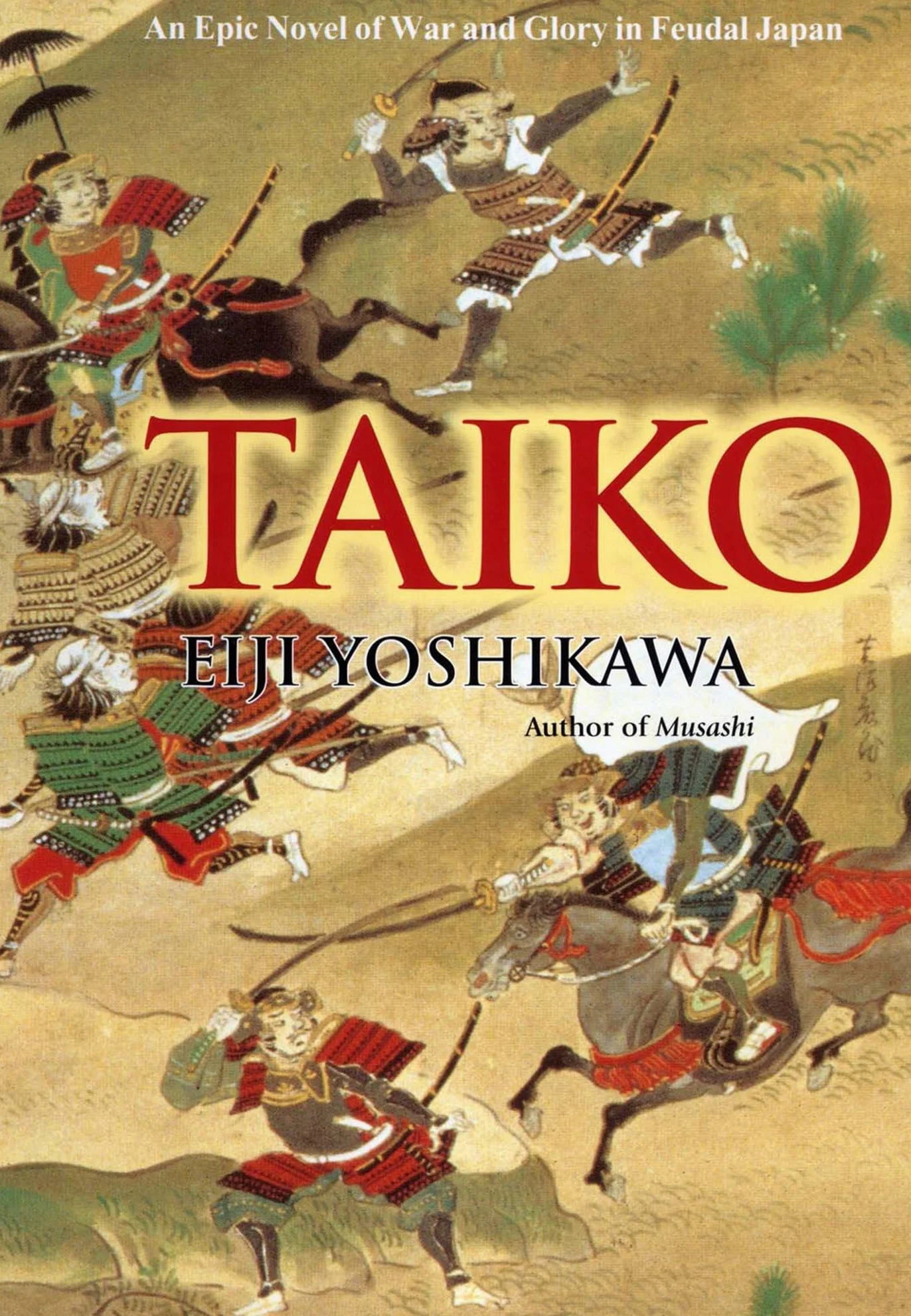 Taiko: An Epic Novel of War and Glory in Feudal Japan
