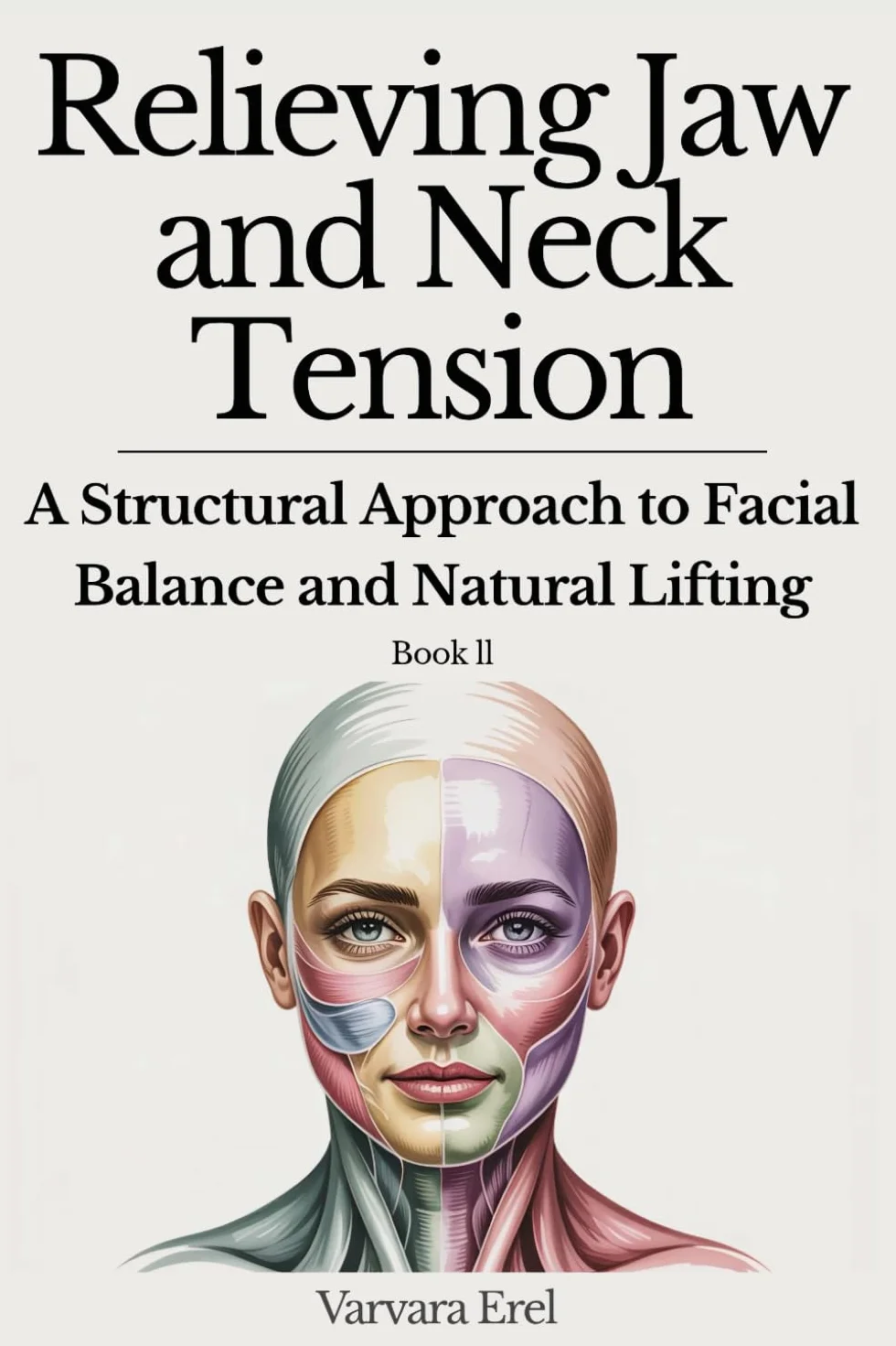 Relieving Jaw and Neck Tension Structural Approach Facial Balance Natural Lifting