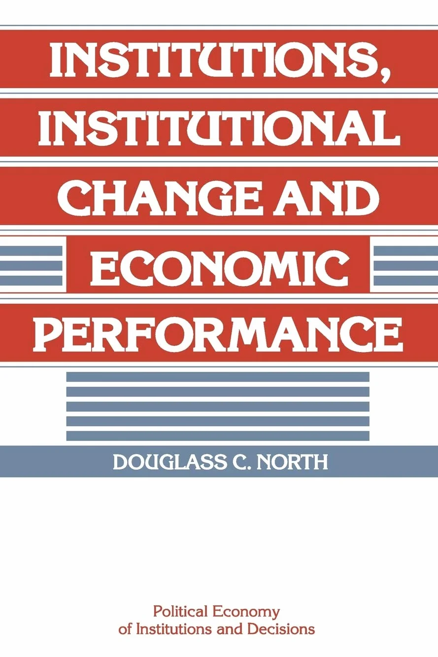 Institutions, Institutional Change and Economic Performance