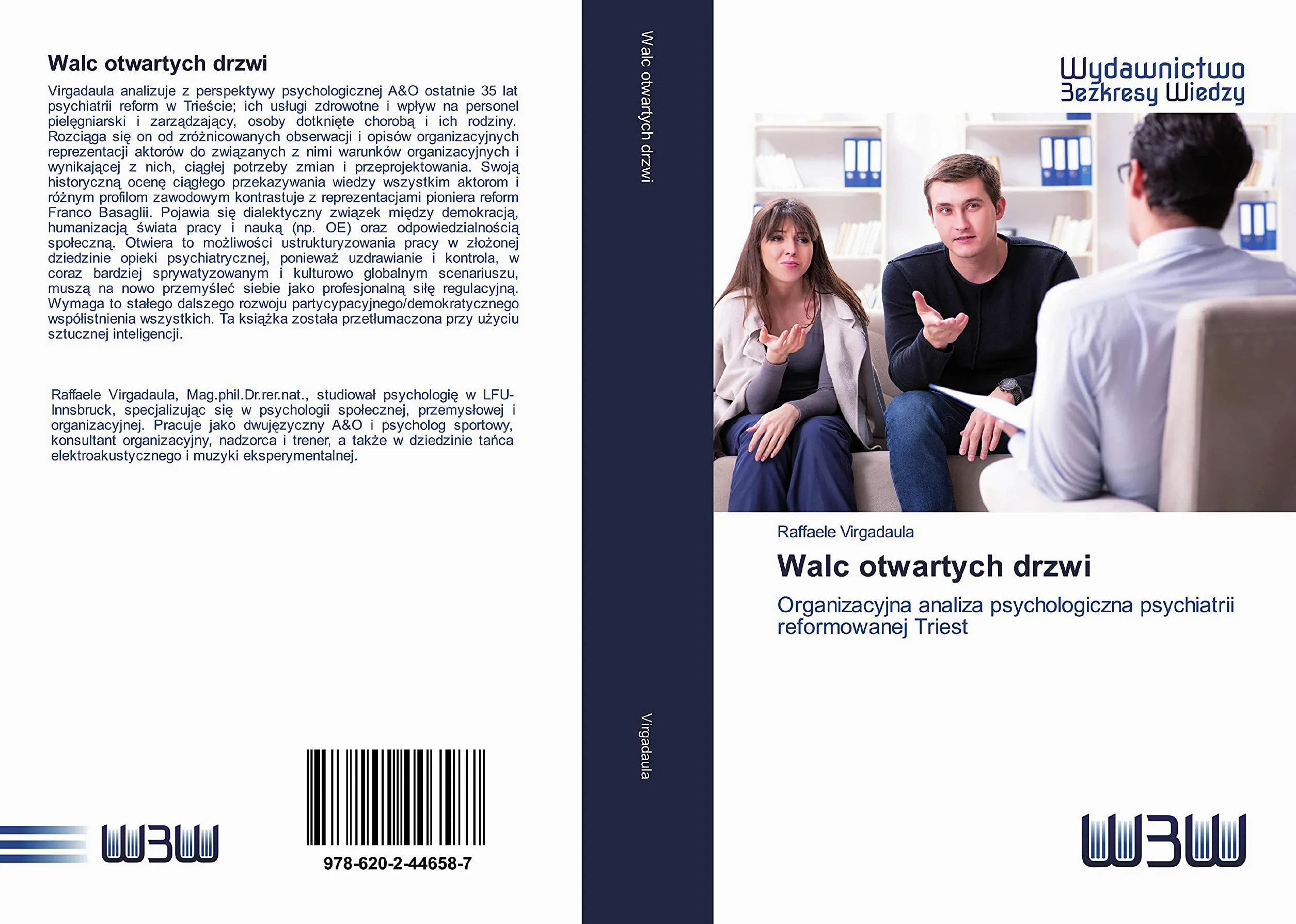 Walc otwartych drzwi: Organizacyjna analiza psychologiczna psychiatrii reformowanej Triest