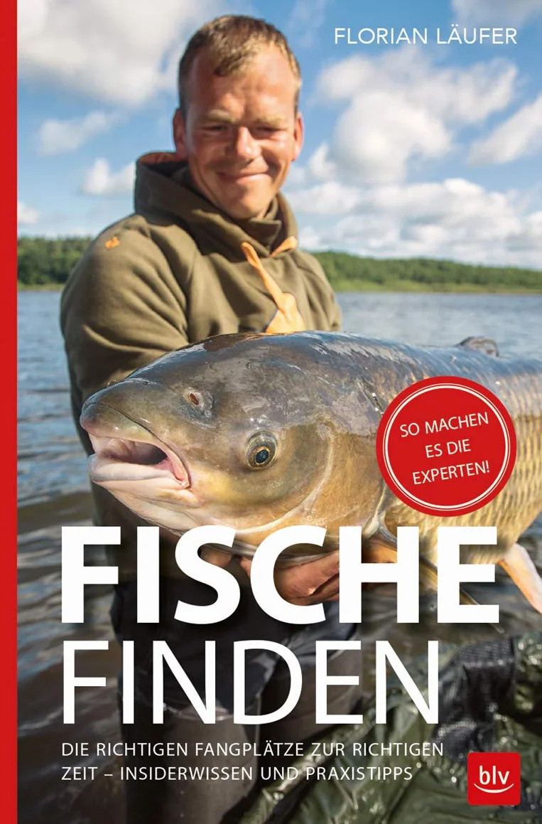 Fische finden: Die richtigen Fangplätze zur richtigen Zeit - Insiderwissen und Praxistipps