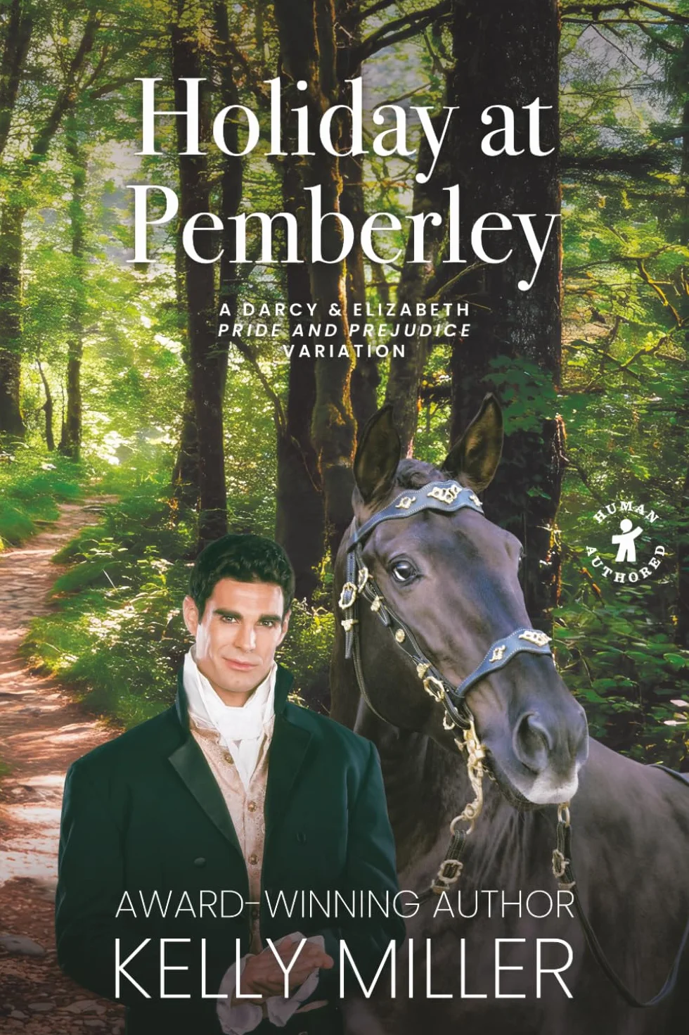 Holiday at Pemberley: A Darcy & Elizabeth Pride and Prejudice Variation