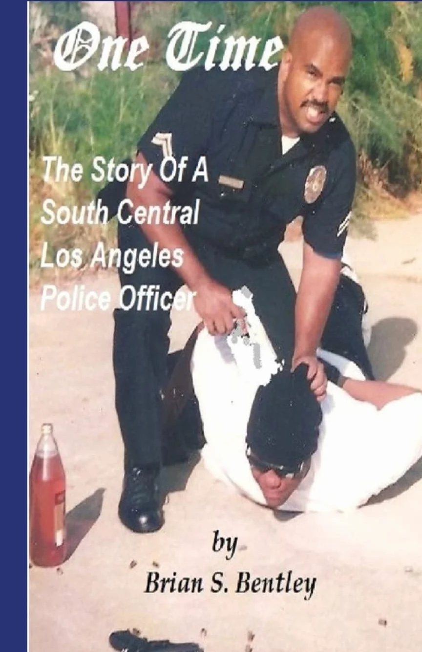 One Time: The Story of a South Central Los Angeles Police Officer