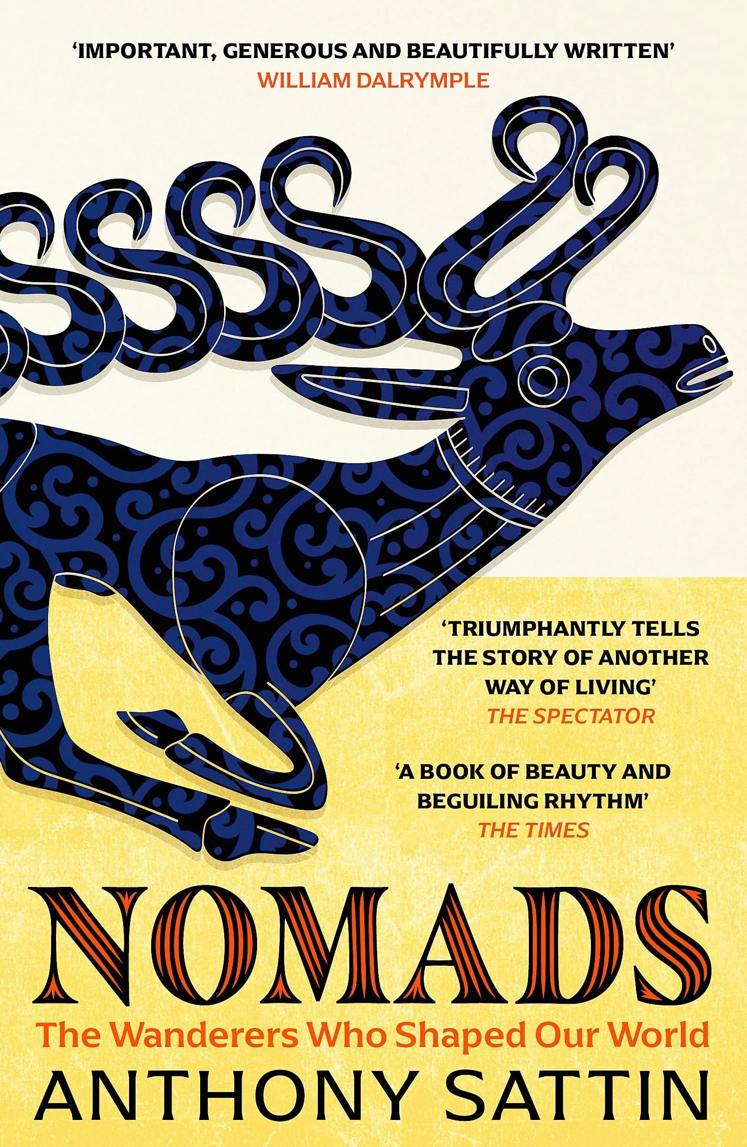 Nomads: The Wanderers Who Shaped Our World
