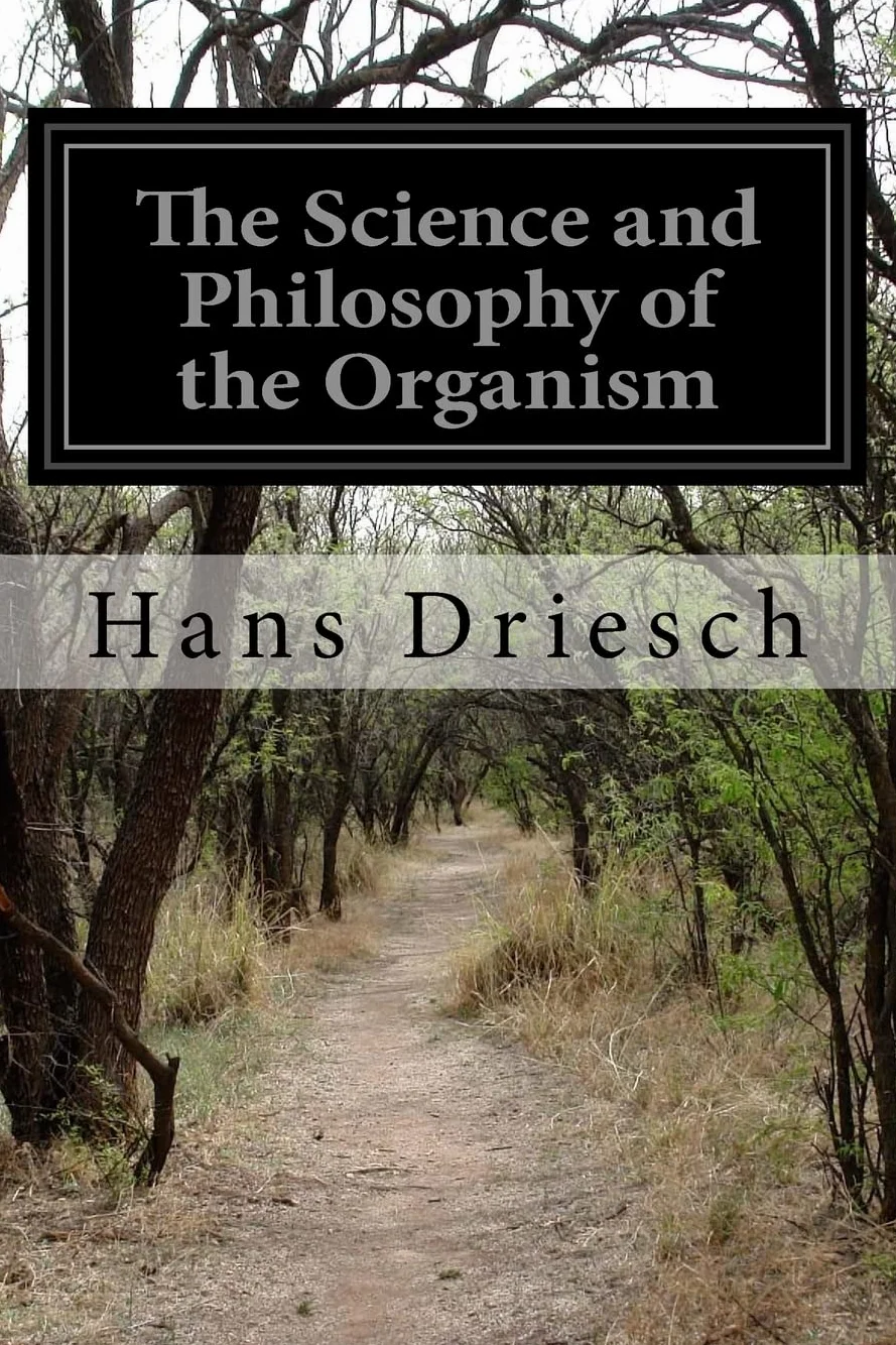 The Science and Philosophy of the Organism