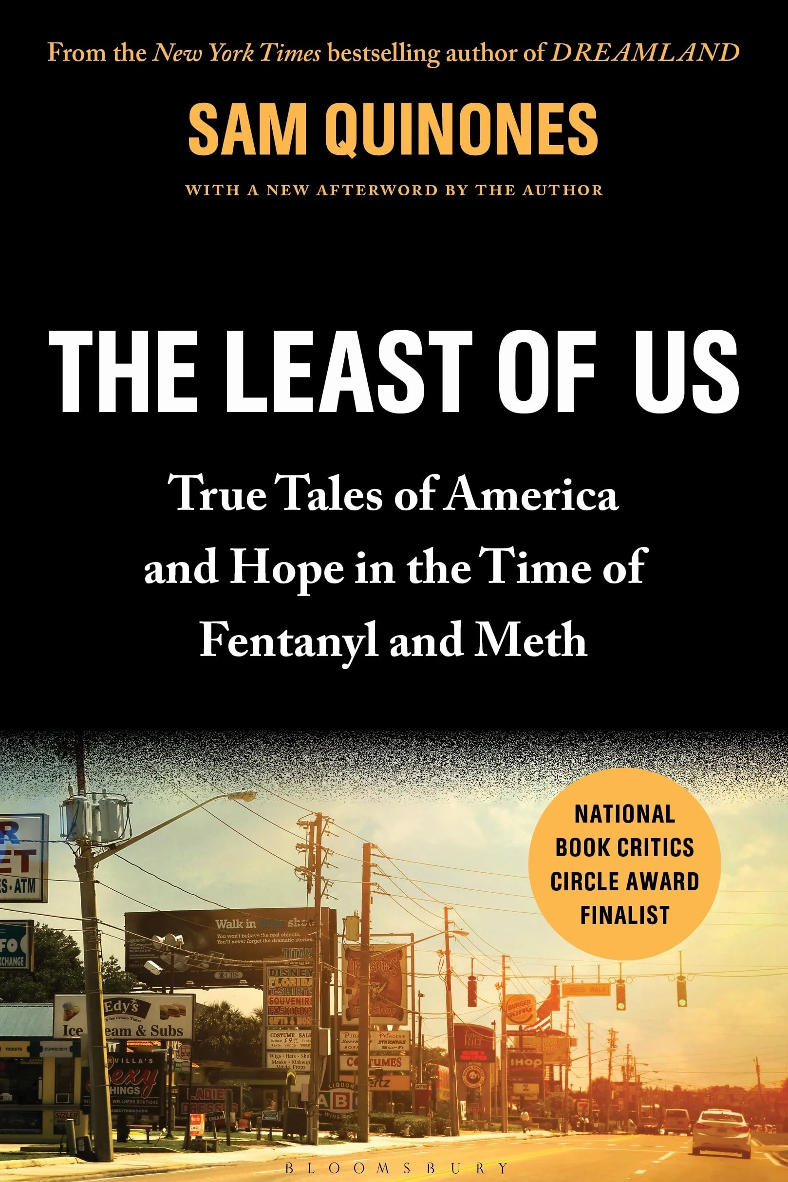 The Least of Us: True Tales of America and Hope in the Time of Fentanyl and Meth