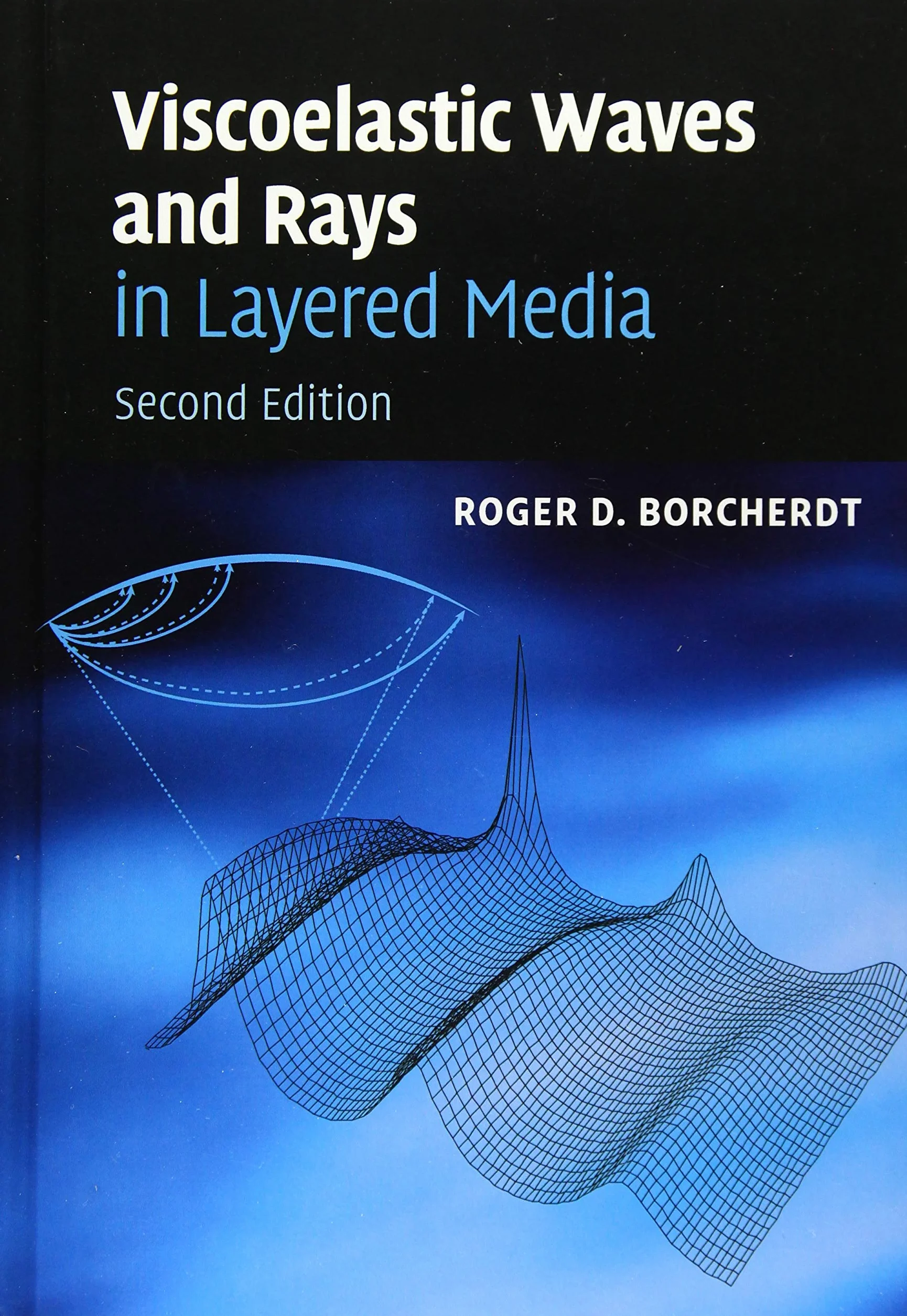 Viscoelastic Waves and Rays in Layered Media