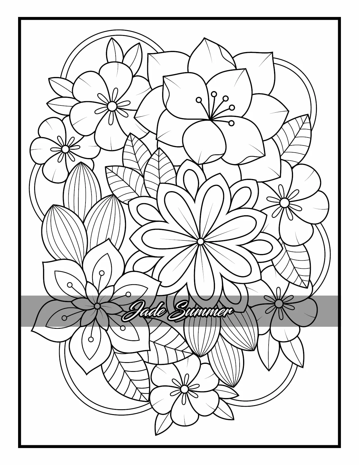 100 Flowers: Adult Coloring Book with Bouquets, Wreaths, Swirls, Patterns, Decorations